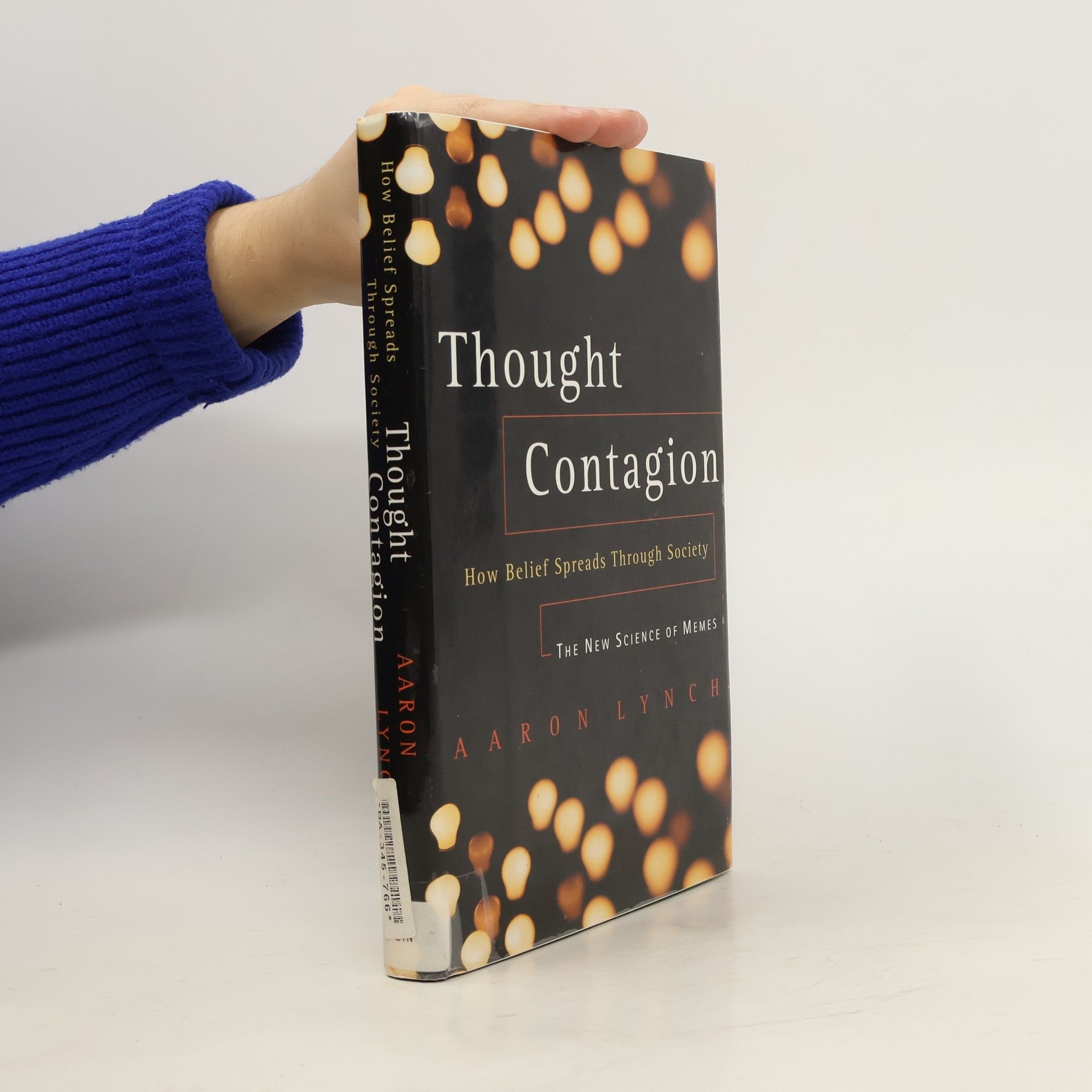 Aaron Lynch Thought contagion. How belief spreads through society