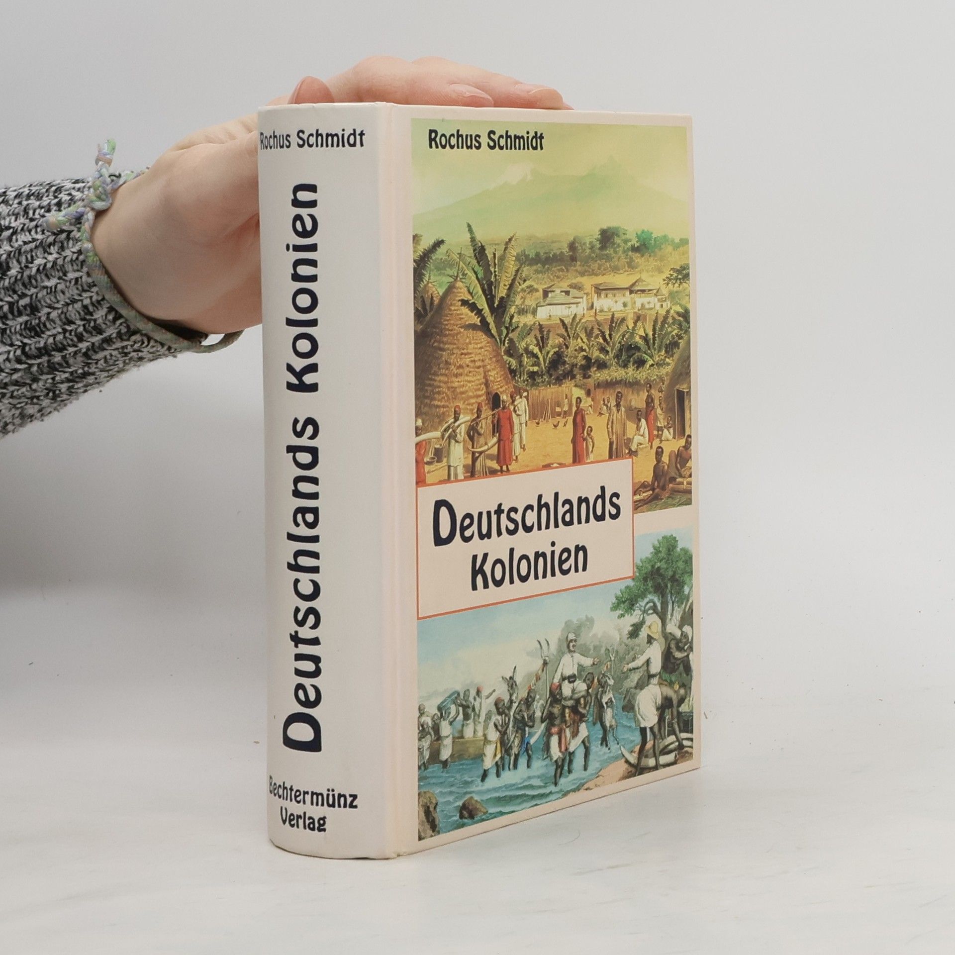 Rochus Schmidt Deutschlands Kolonien