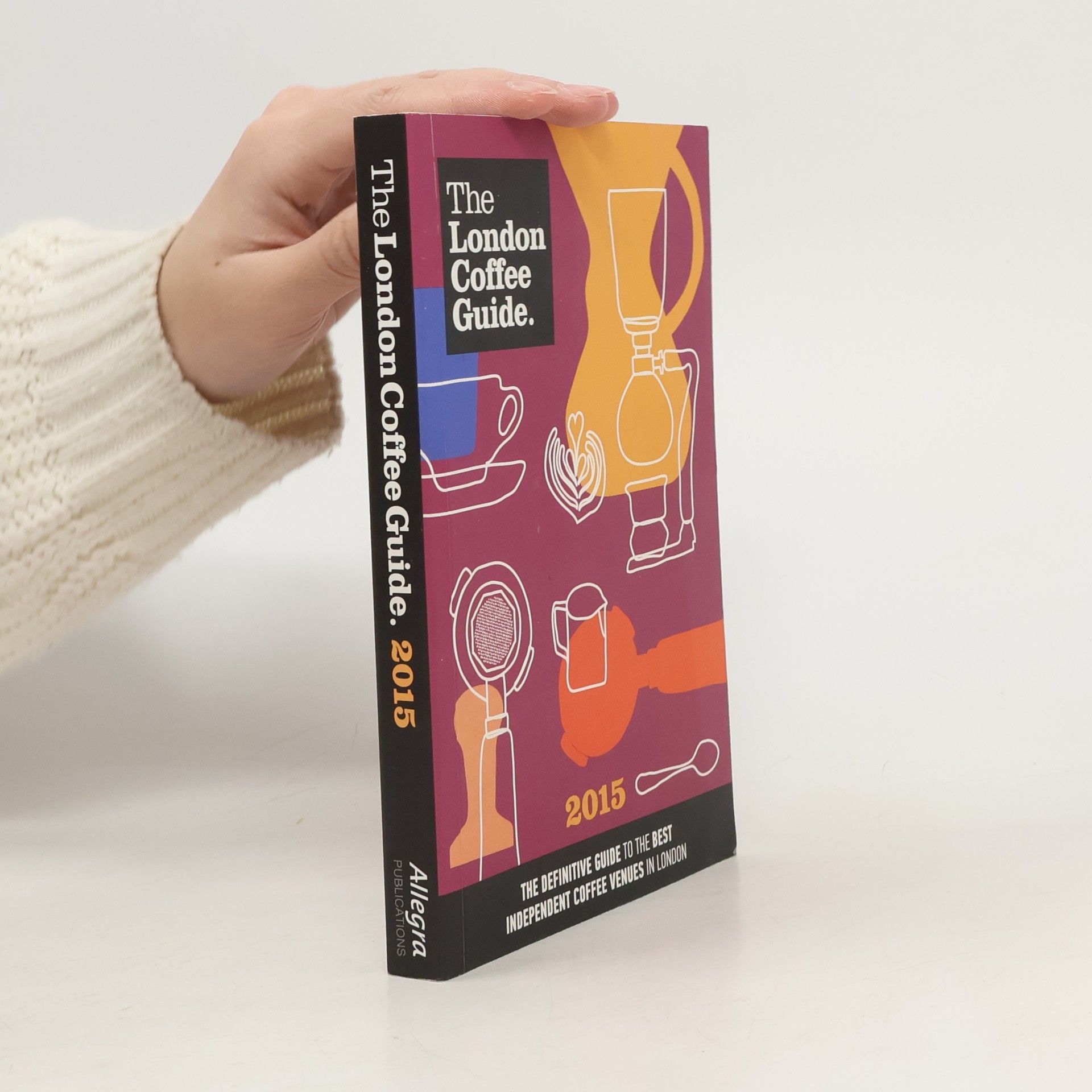 AA.VV. The London Coffe Guide 2015