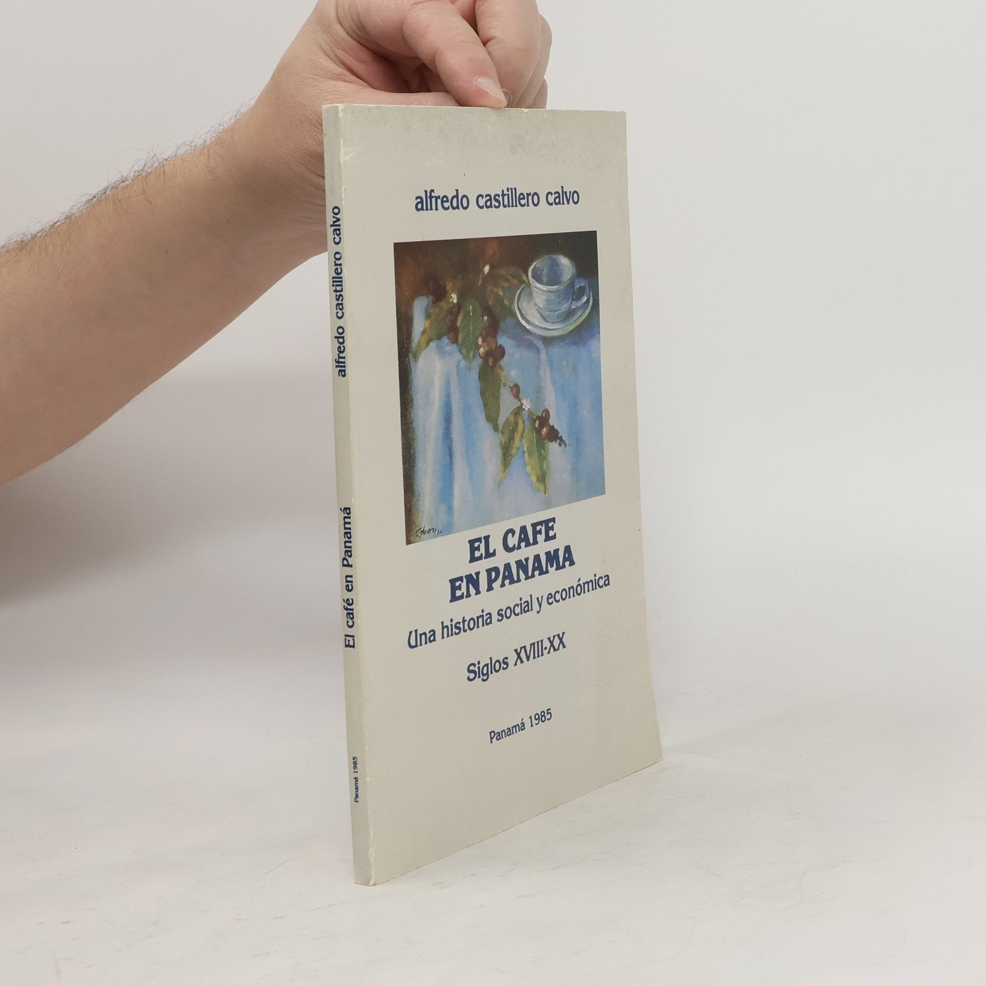 Alfredo Castillero Calvo El café en Panamá