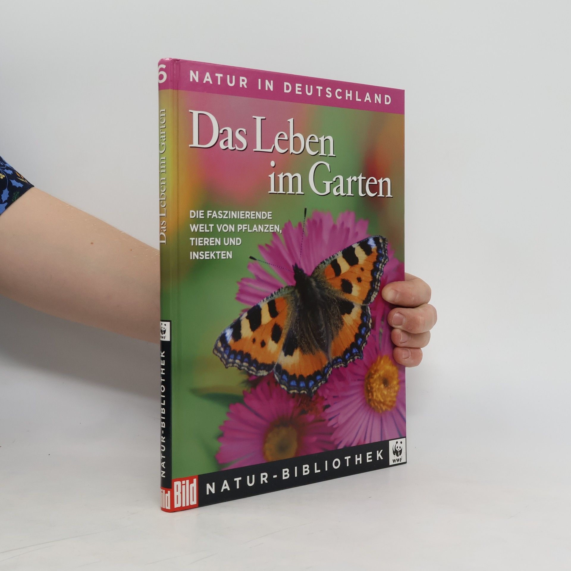Regine Watscheid Natur in Deutschland 6. Das Leben im Garten