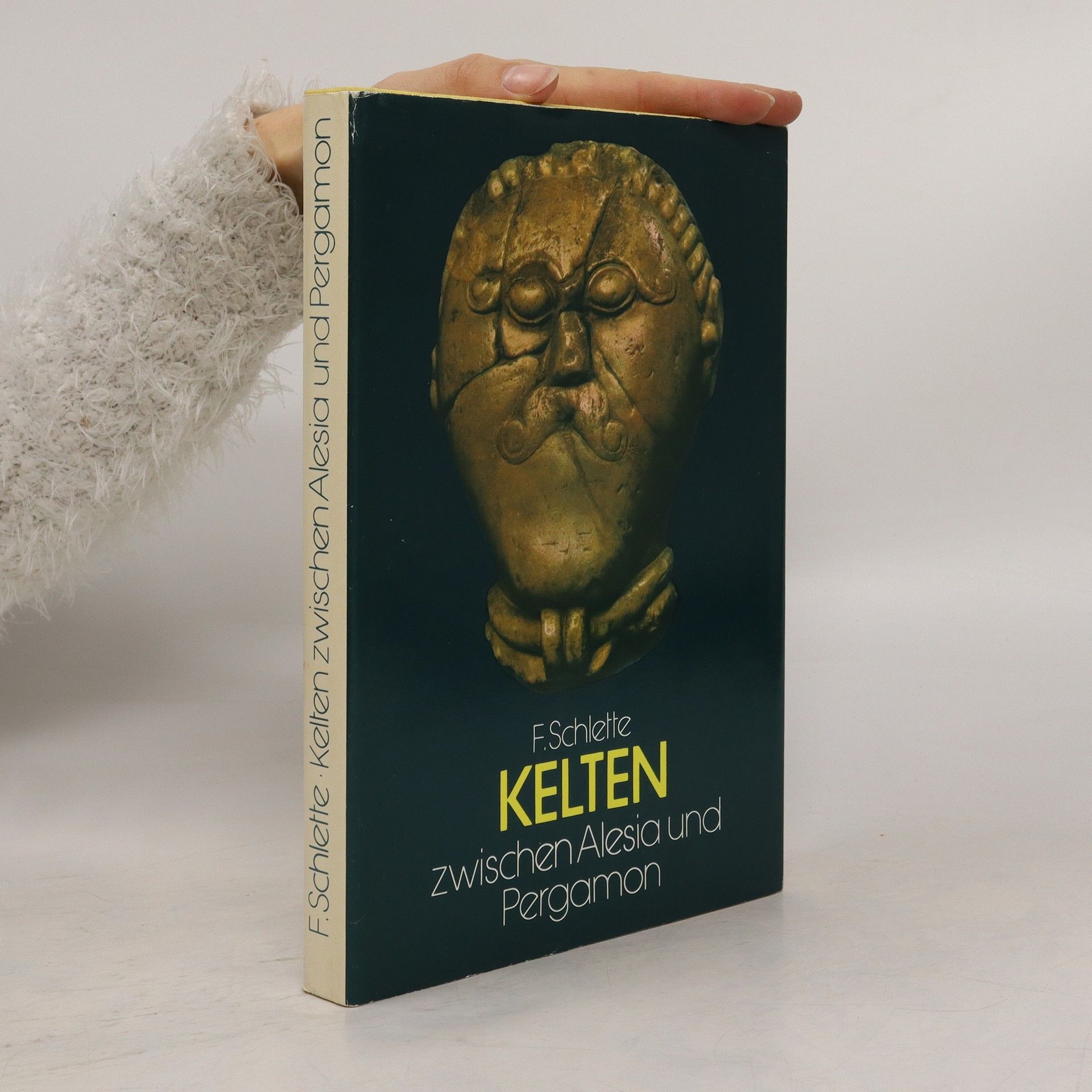 Friedrich Schlette Kelten zwischen Alesia und Pergamon