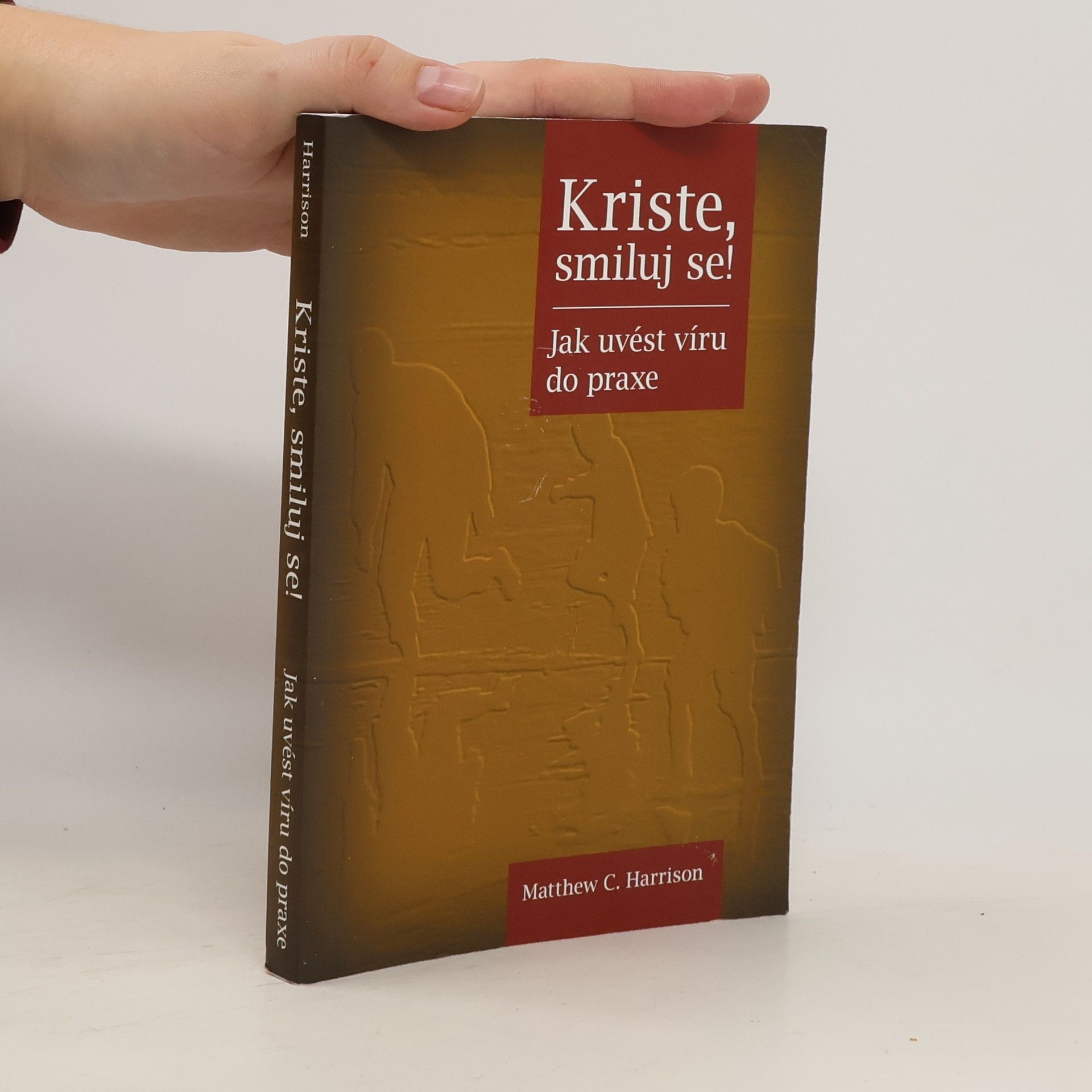 Kriste, smiluj se! Jak uvést víru do praxe