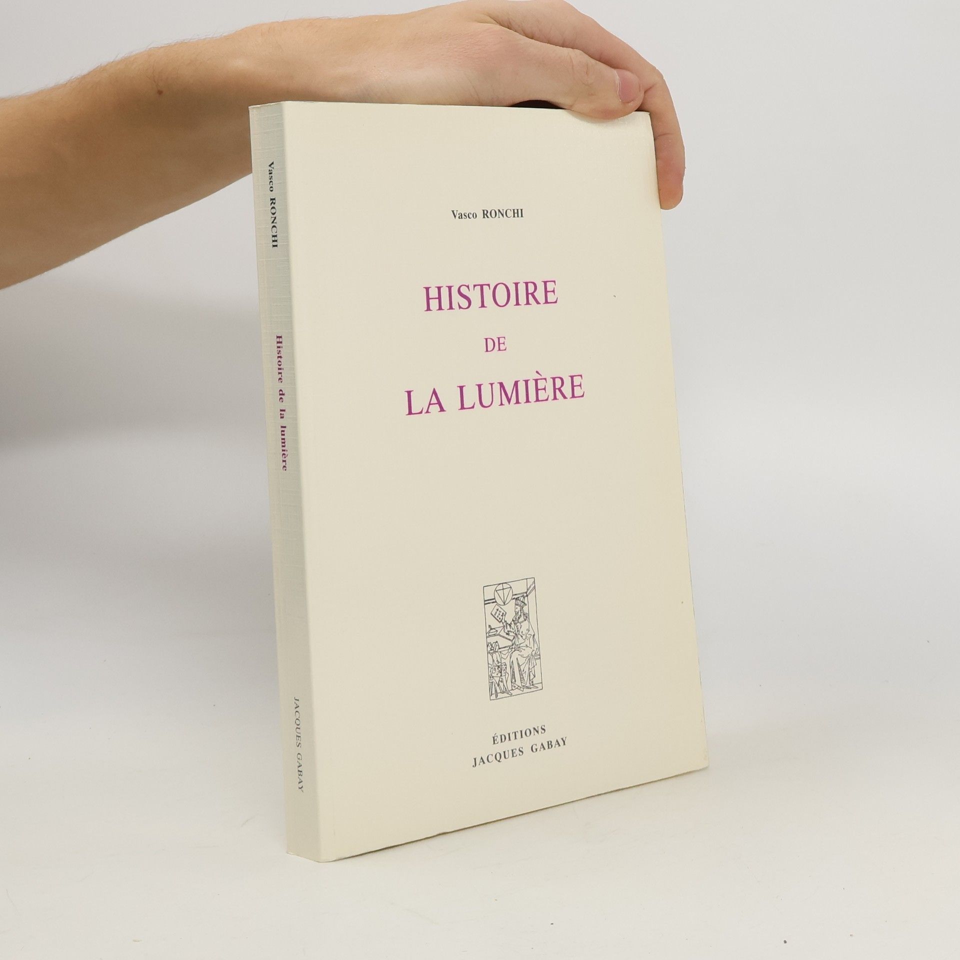 Vasco Ronchi Histoire de la lumière