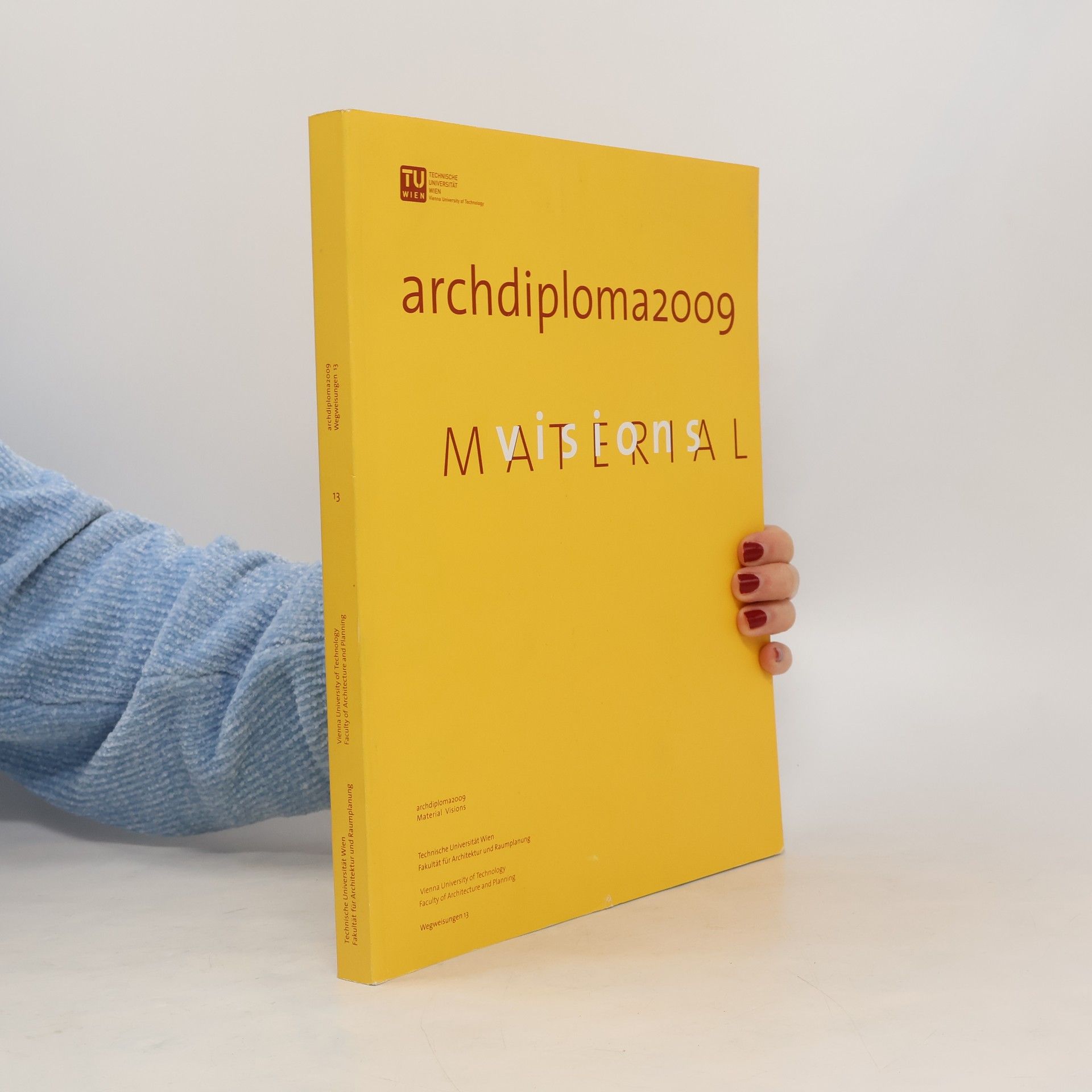 Autorenkollektiv Archdiploma2009 Material Visions