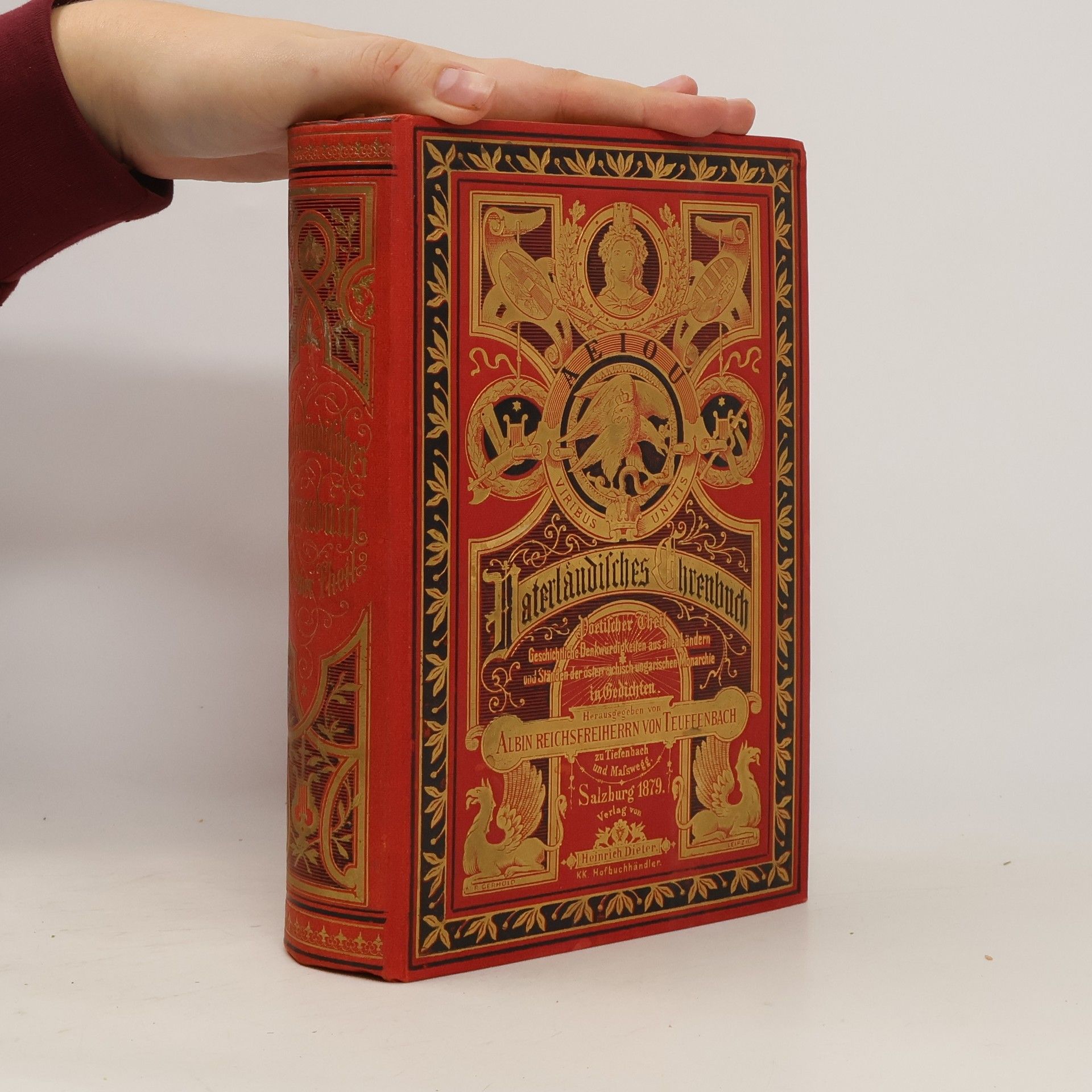 Autorenkollektiv Vaterländisches Ehrenbuch. Poetischer Theil. Geschichtliche Denkwürdigkeiten aus allen Ländern der österreichi