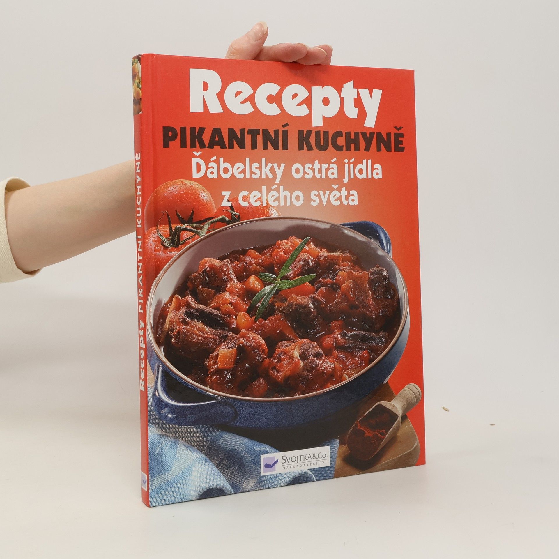 Various authors Recepty pikantní kuchyně. Ďábelsky ostrá jídla z celého světa