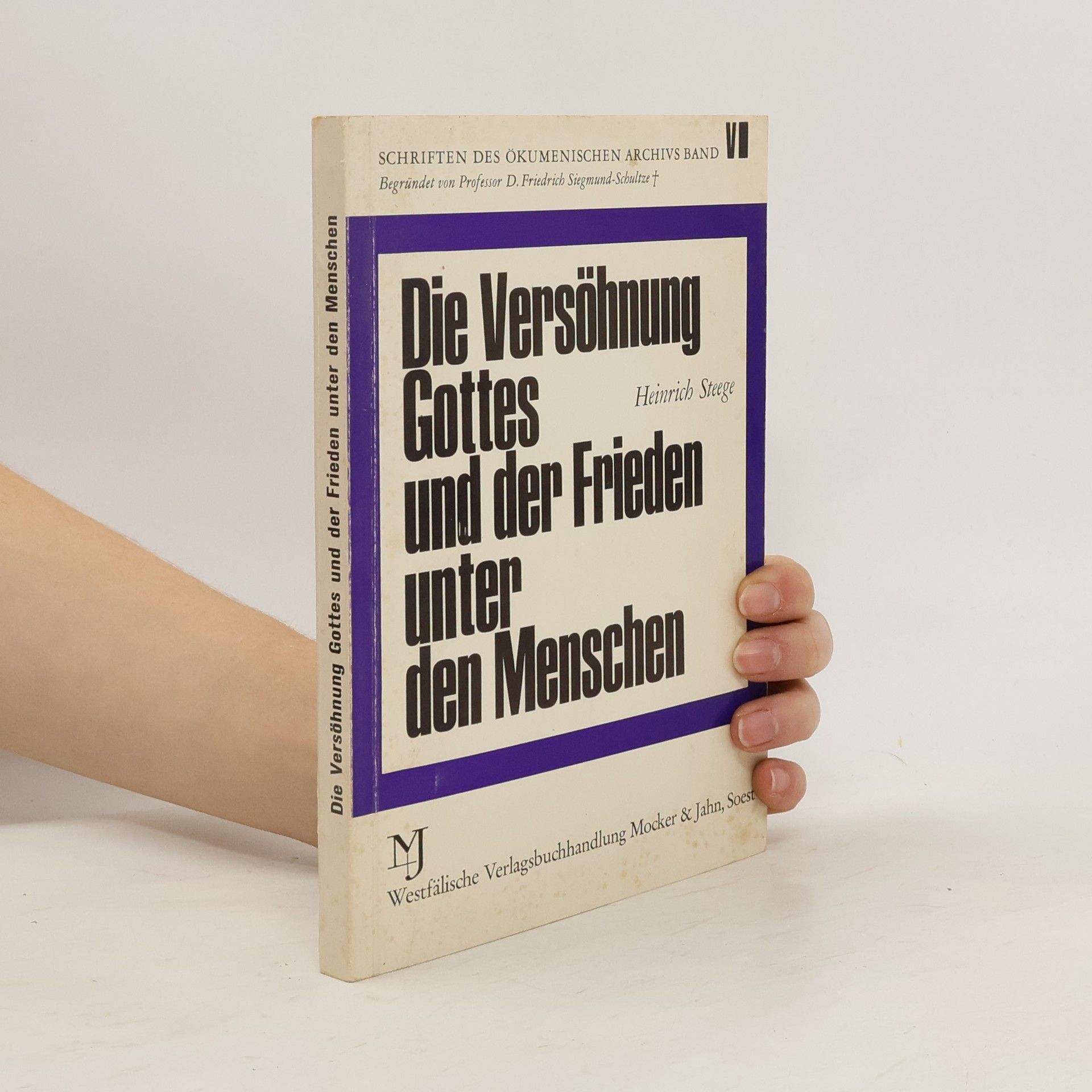 Die Versöhnung Gottes und der Frieden unter den Menschen