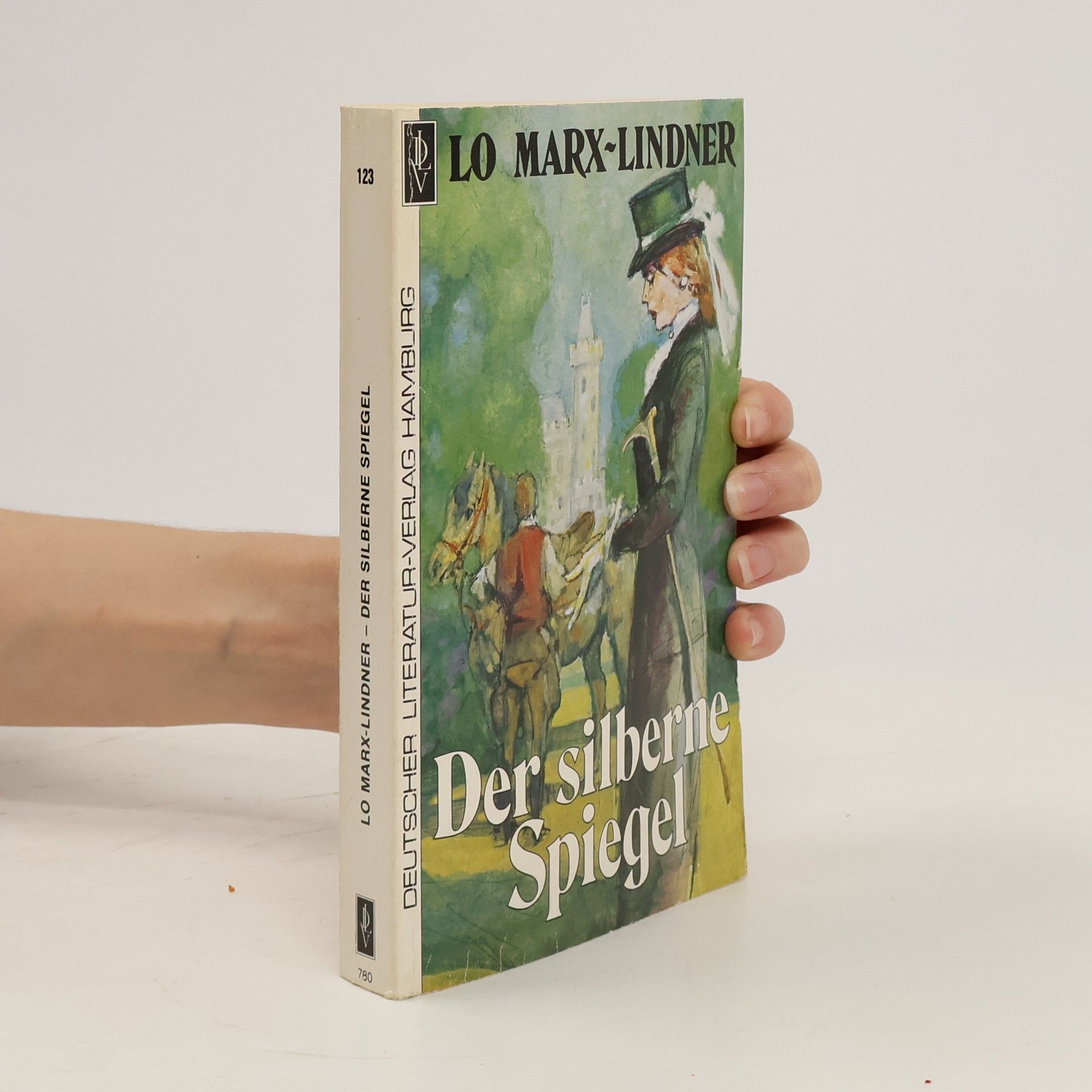 Lo Marx-Lindner Der silberne Spiegel