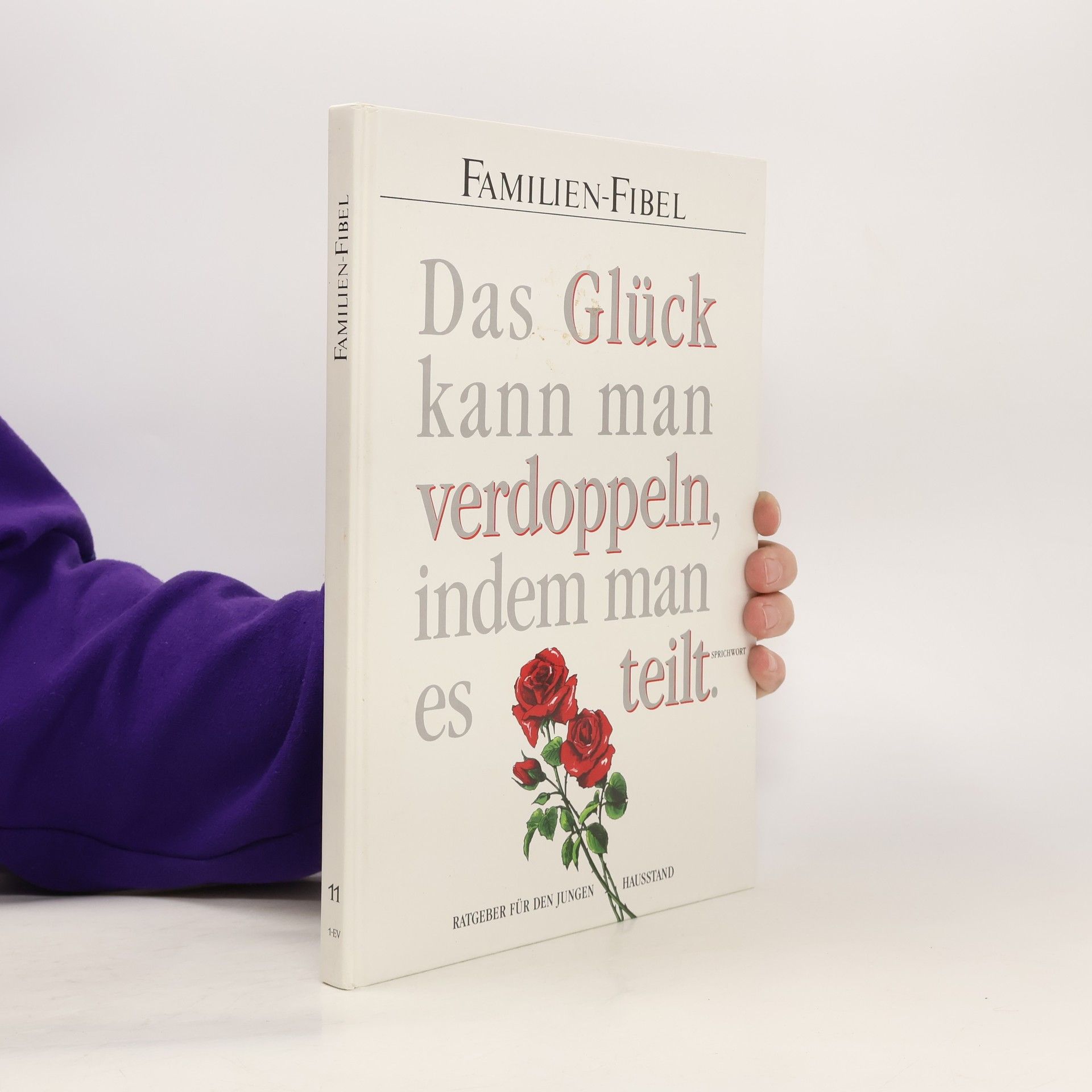 Autorenkollektiv Das Glück kann man verdoppeln, indem man es teilt