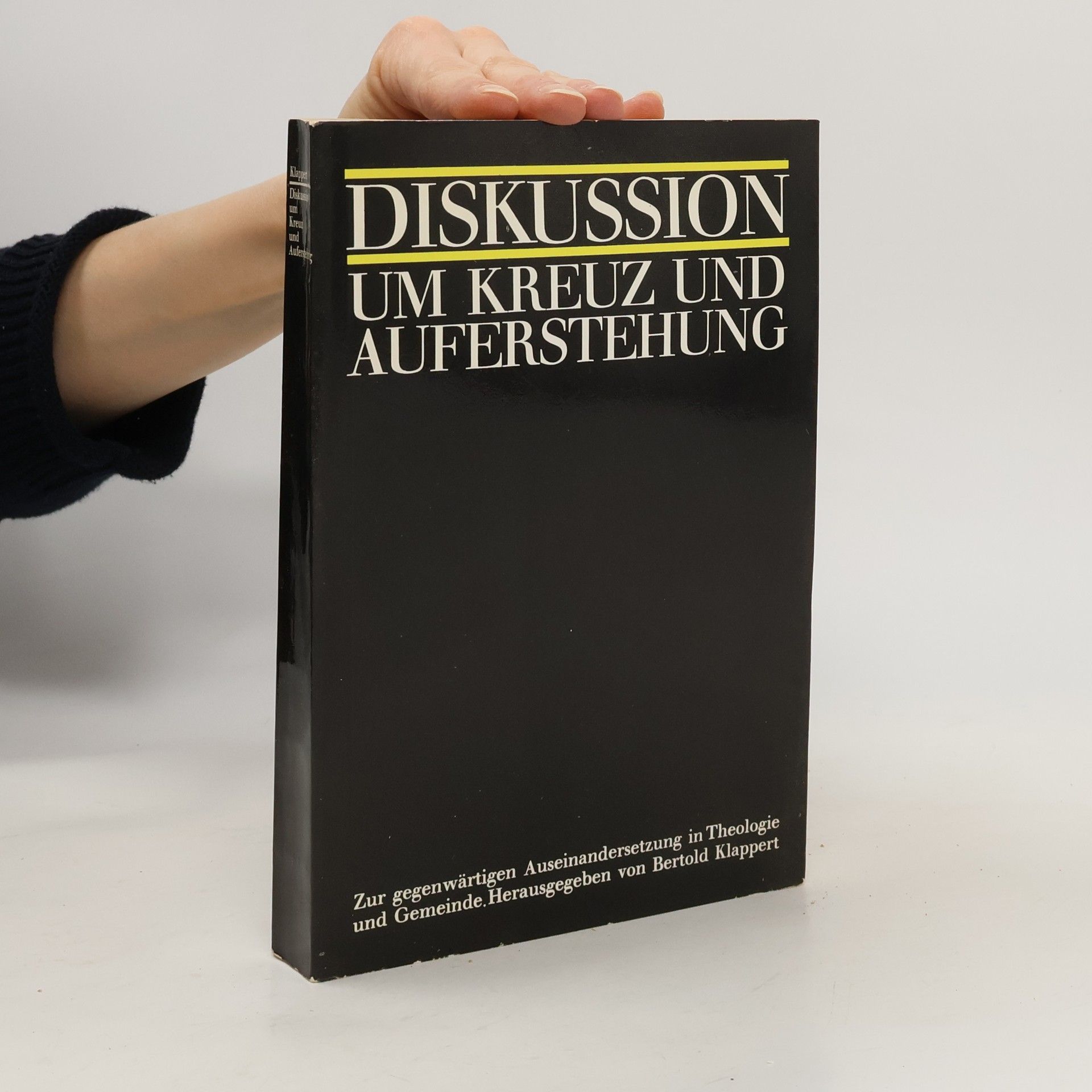 Autorenkollektiv Diskussion um Kreuz und Auferstehung