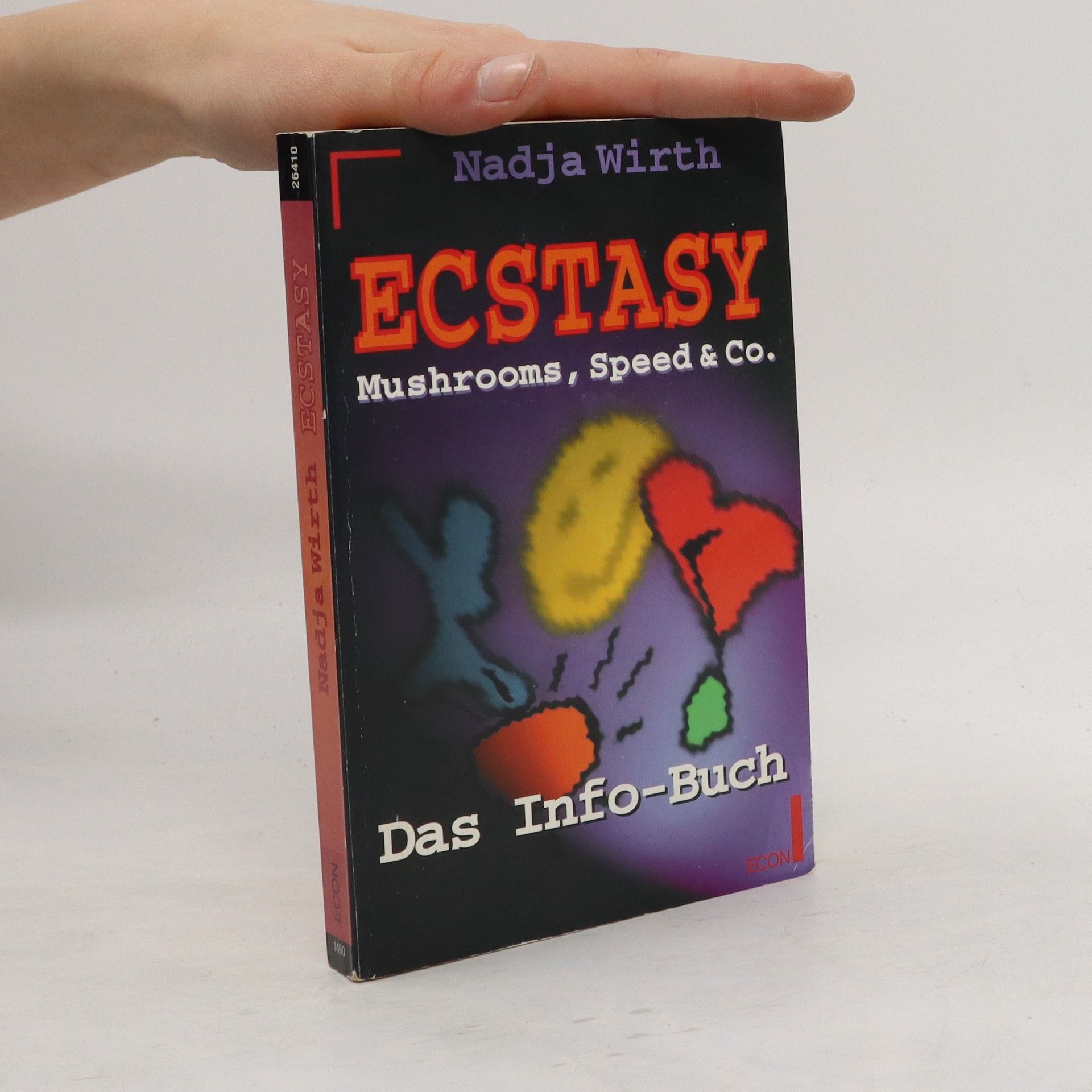 Nadja Wirth Ecstasy, Mushrooms, Speed und Co.
