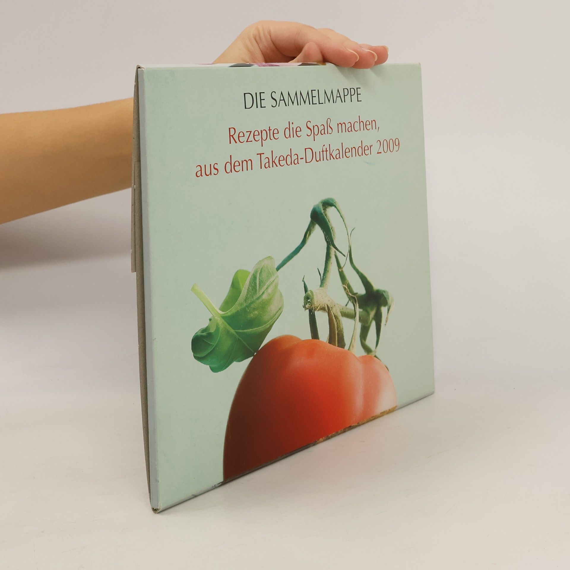 Autorenkollektiv Die Sammelmappe. Rezepte die spaß machen aus dem Takeda-Duftkalender