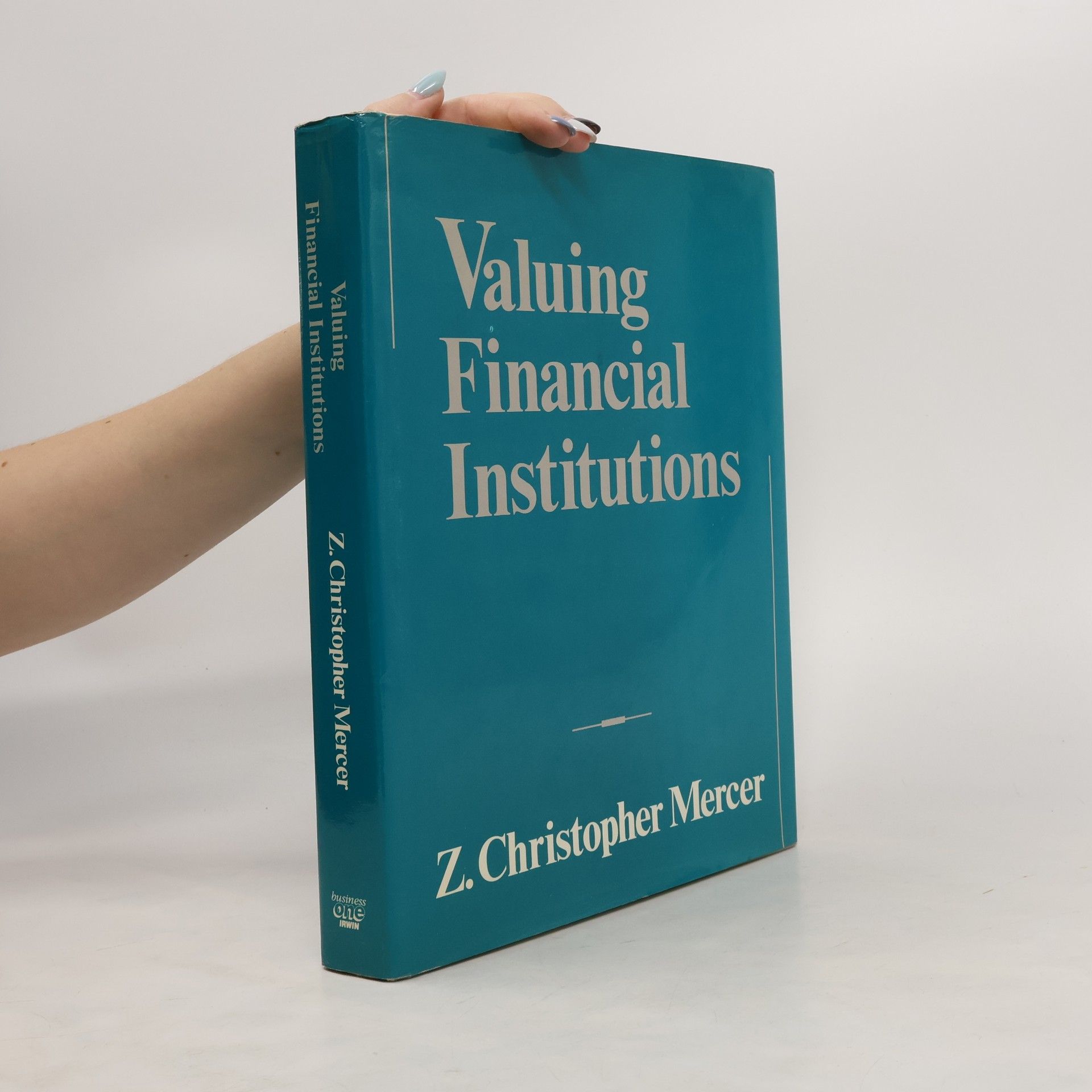 Z. Christopher Mercer Valuing Financial Institutions