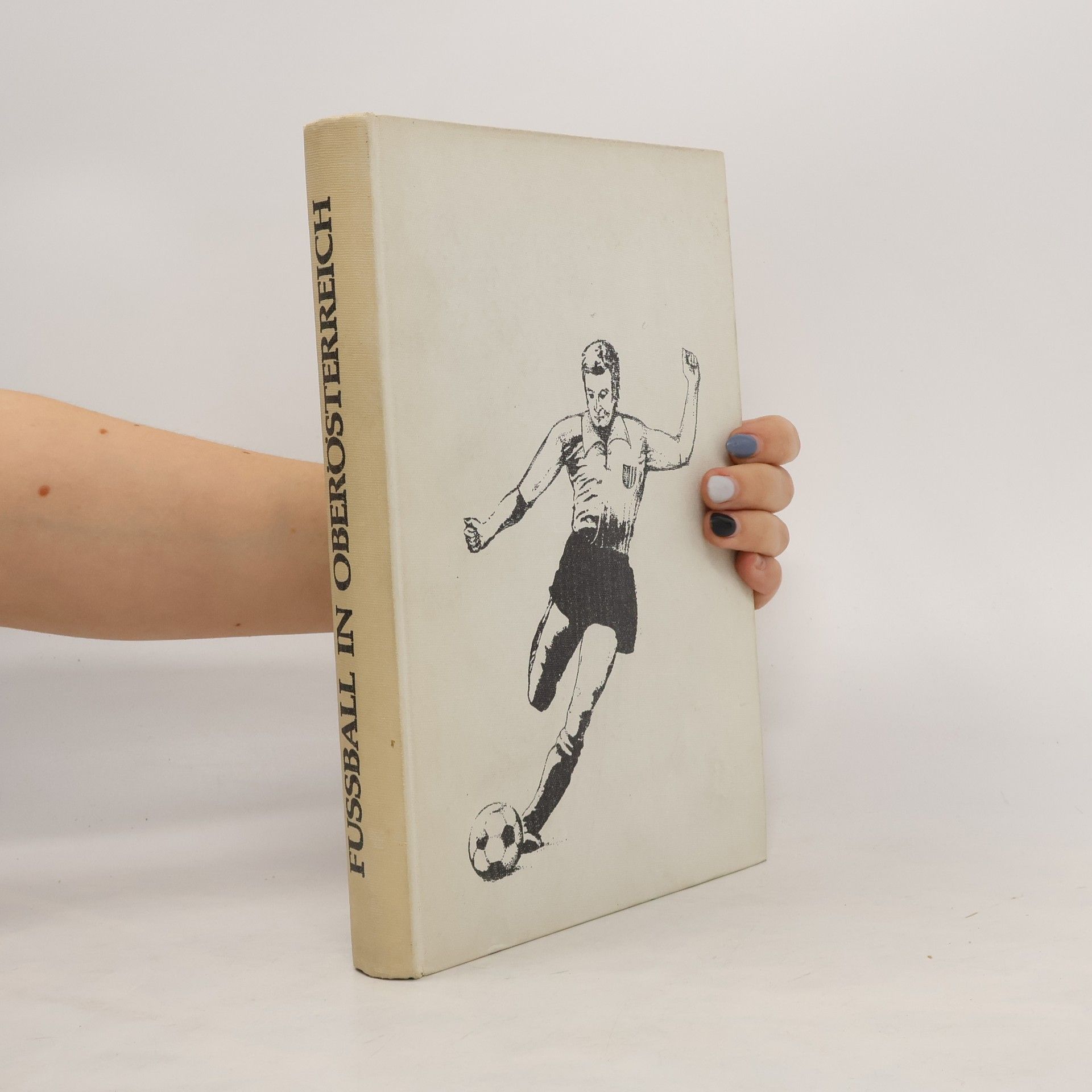 AA.VV. Fußball in Oberösterreich