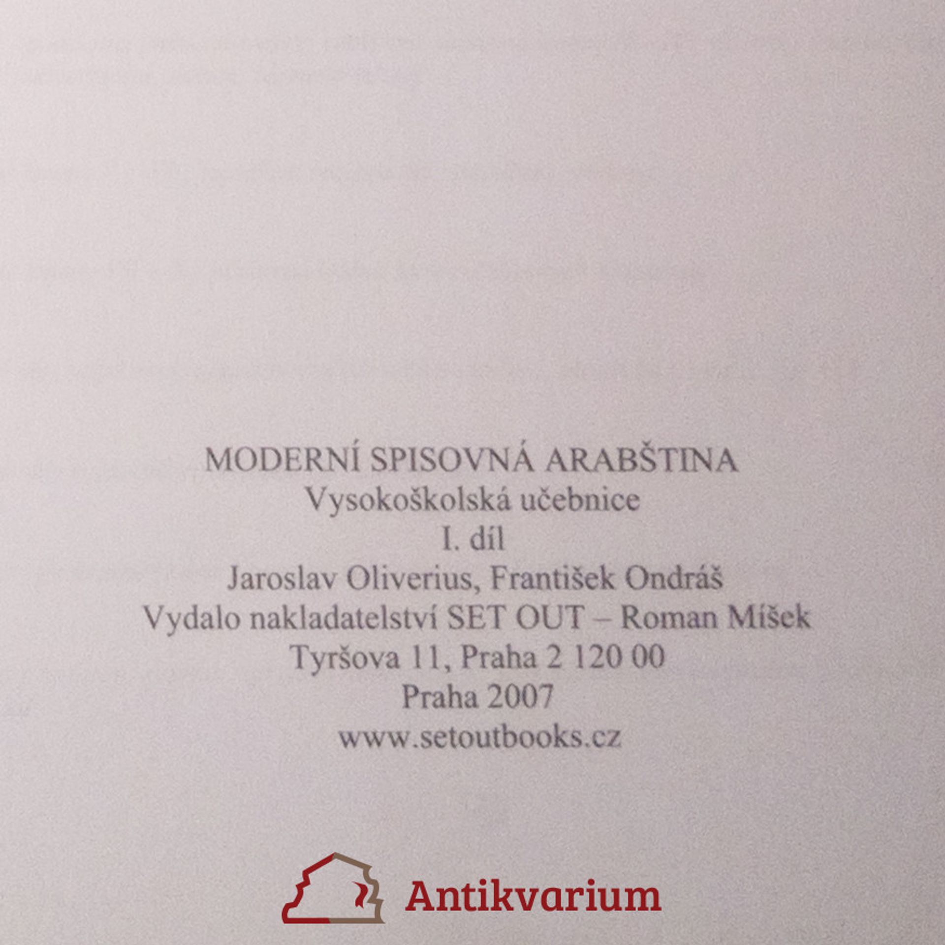 Jaroslav Oliverius Moderní spisovná arabština : vysokoškolská učebnice. 1. díl.