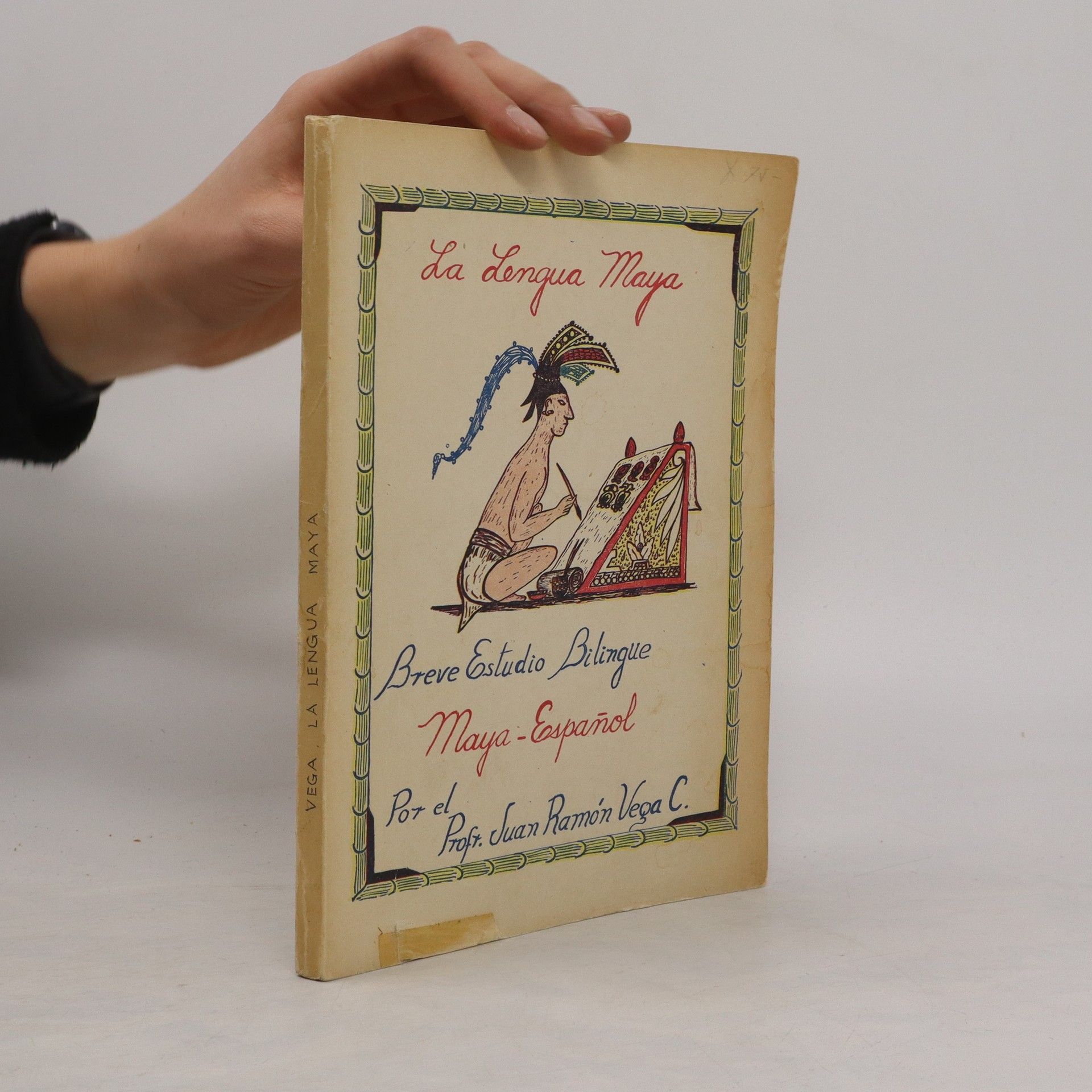Juan Ramon Vega La Lengua Maya. Breve Estudio Bilingüe, Maya-Español