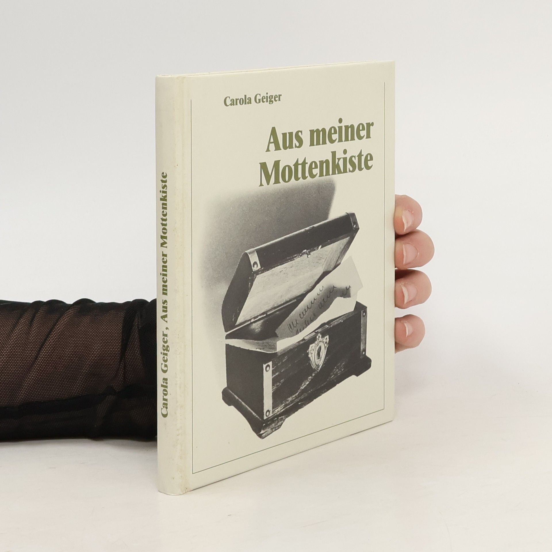 Carola Geiger Aus meiner Mottenkiste