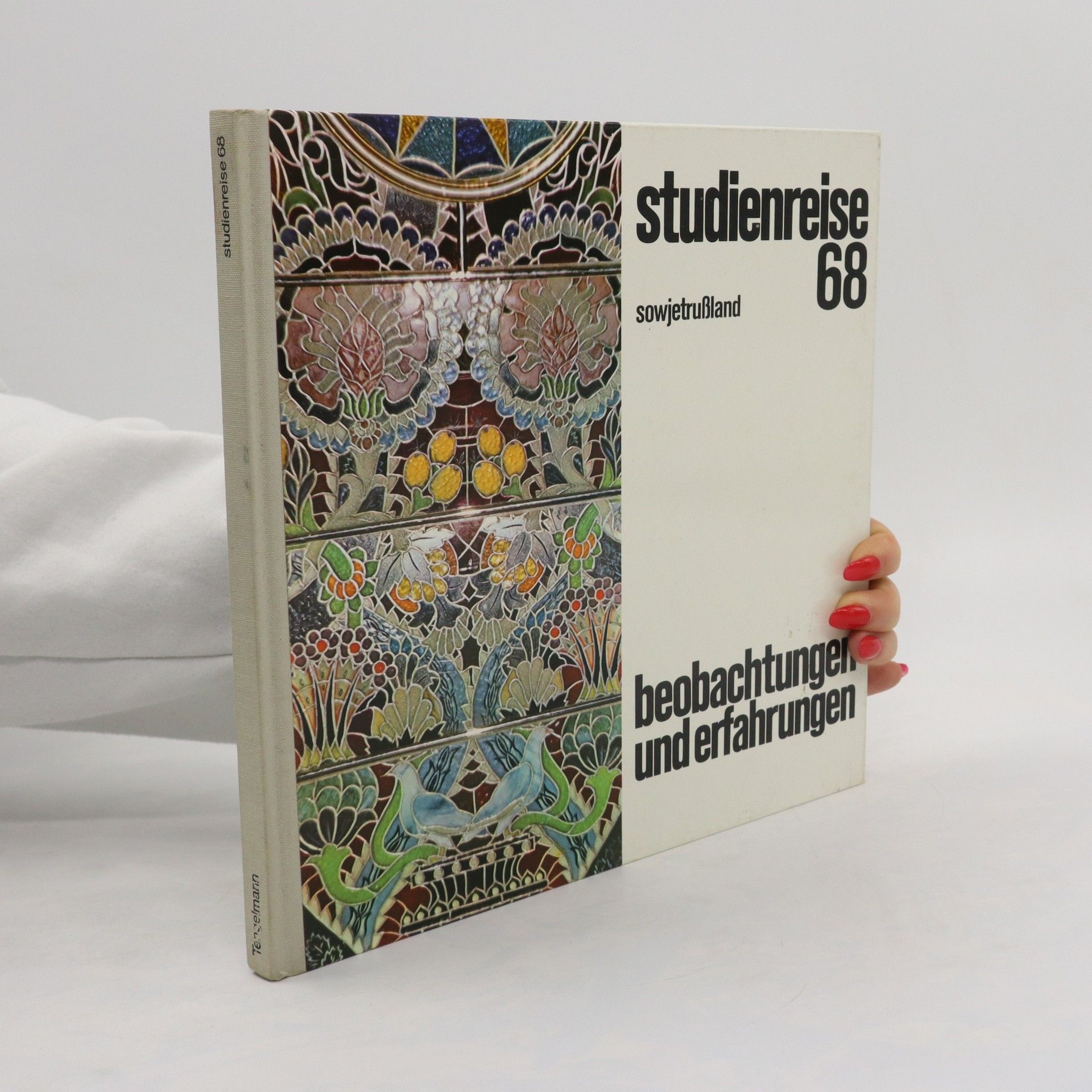 Collectif d'auteurs Studienreise 68. Beobachtungen und Erfahrungen