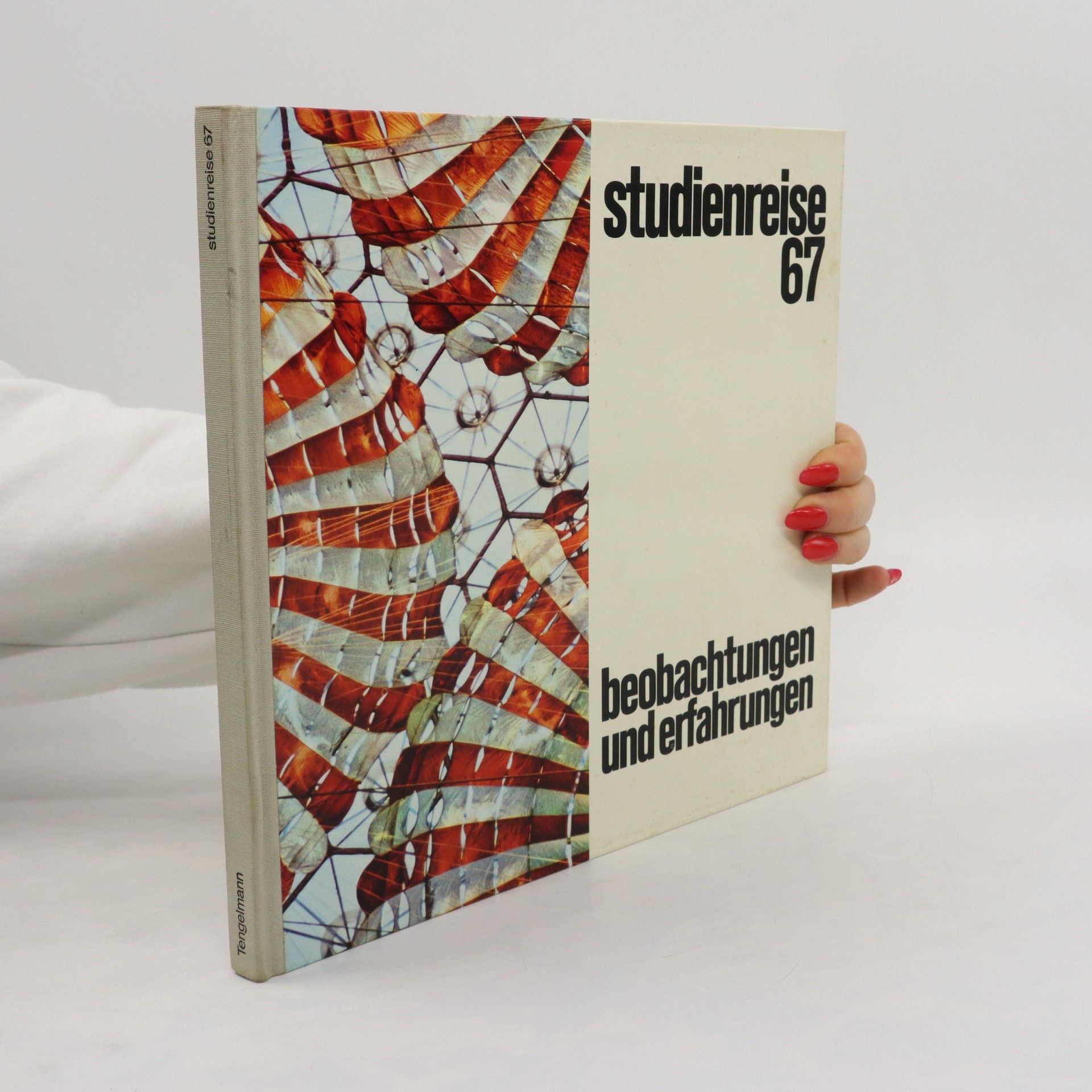 AA.VV. Studienreise 67. Beobachtungen und Erfahrungen