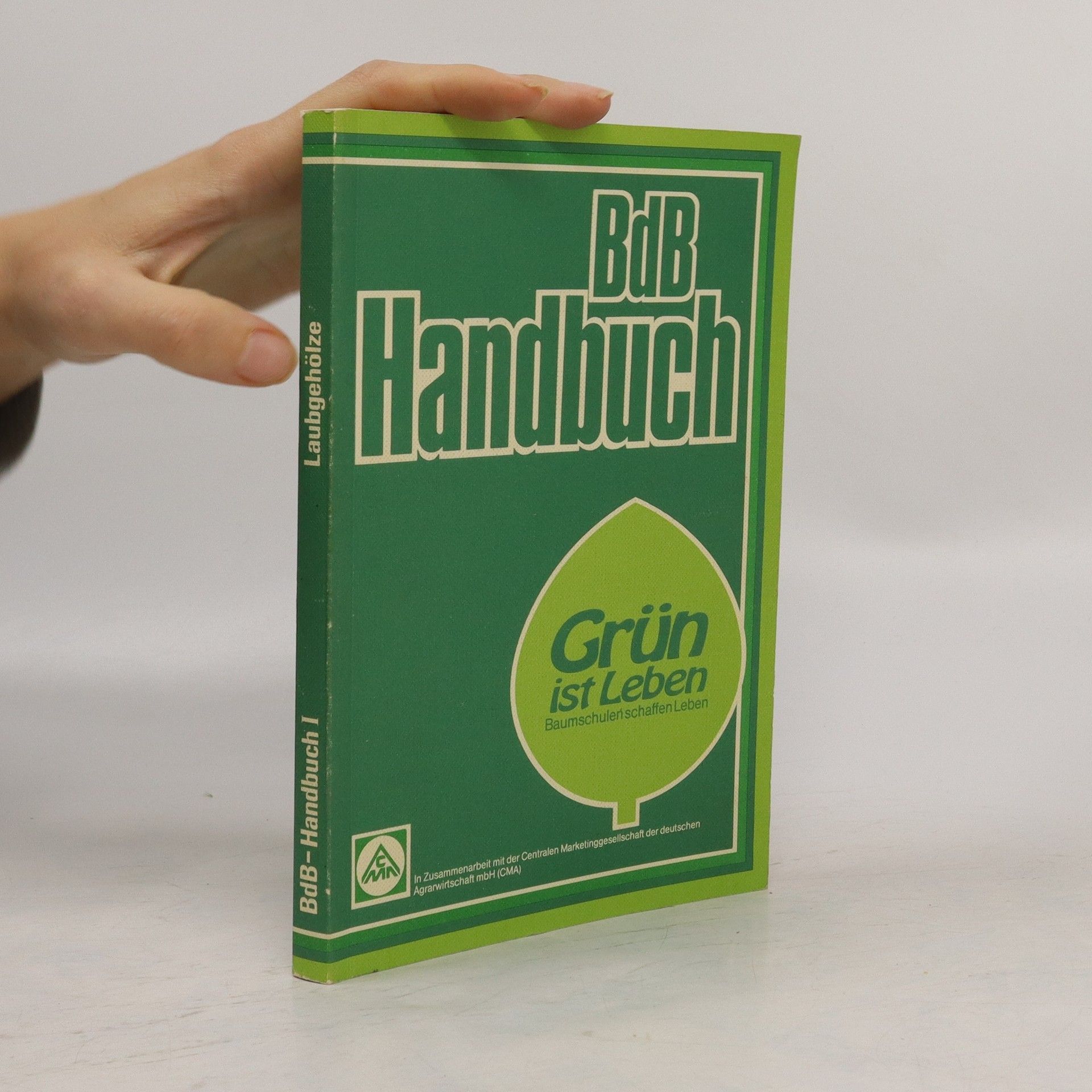 Collectif d'auteurs BdB handbuch: Grün ist Leben