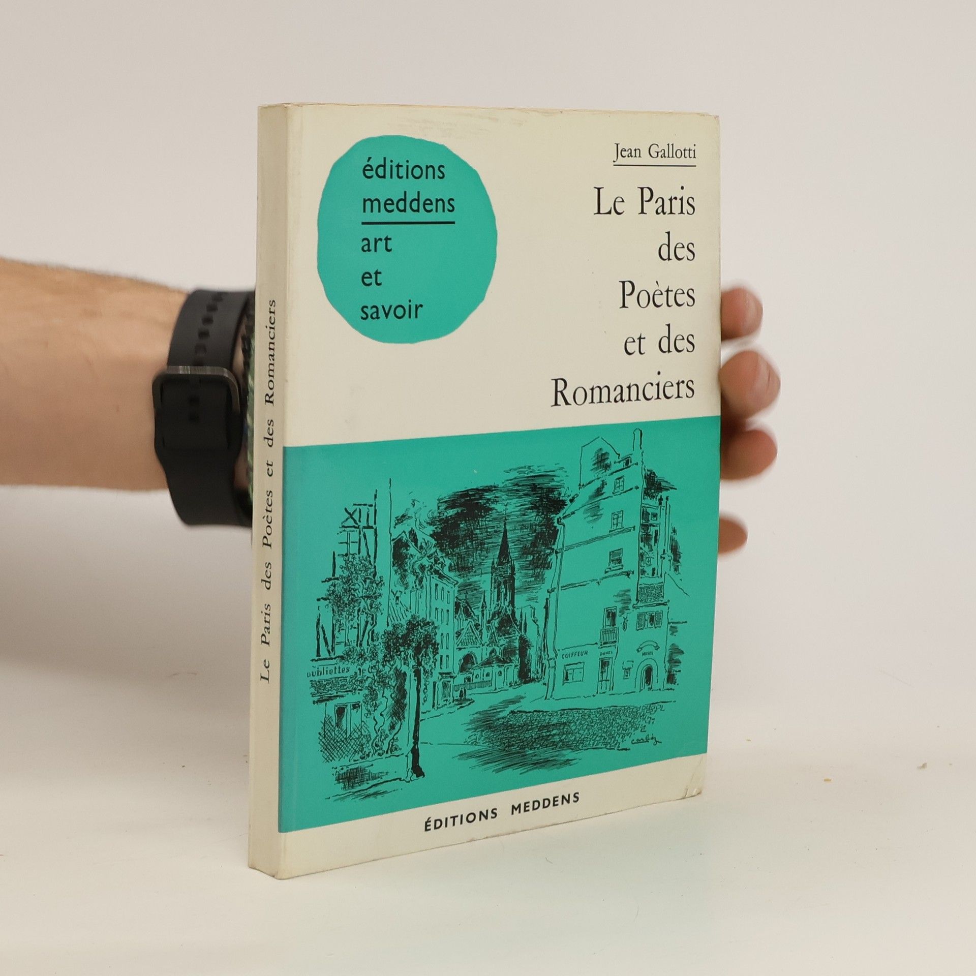 Jean Gallotti Le Paris des poètes et des romanciers