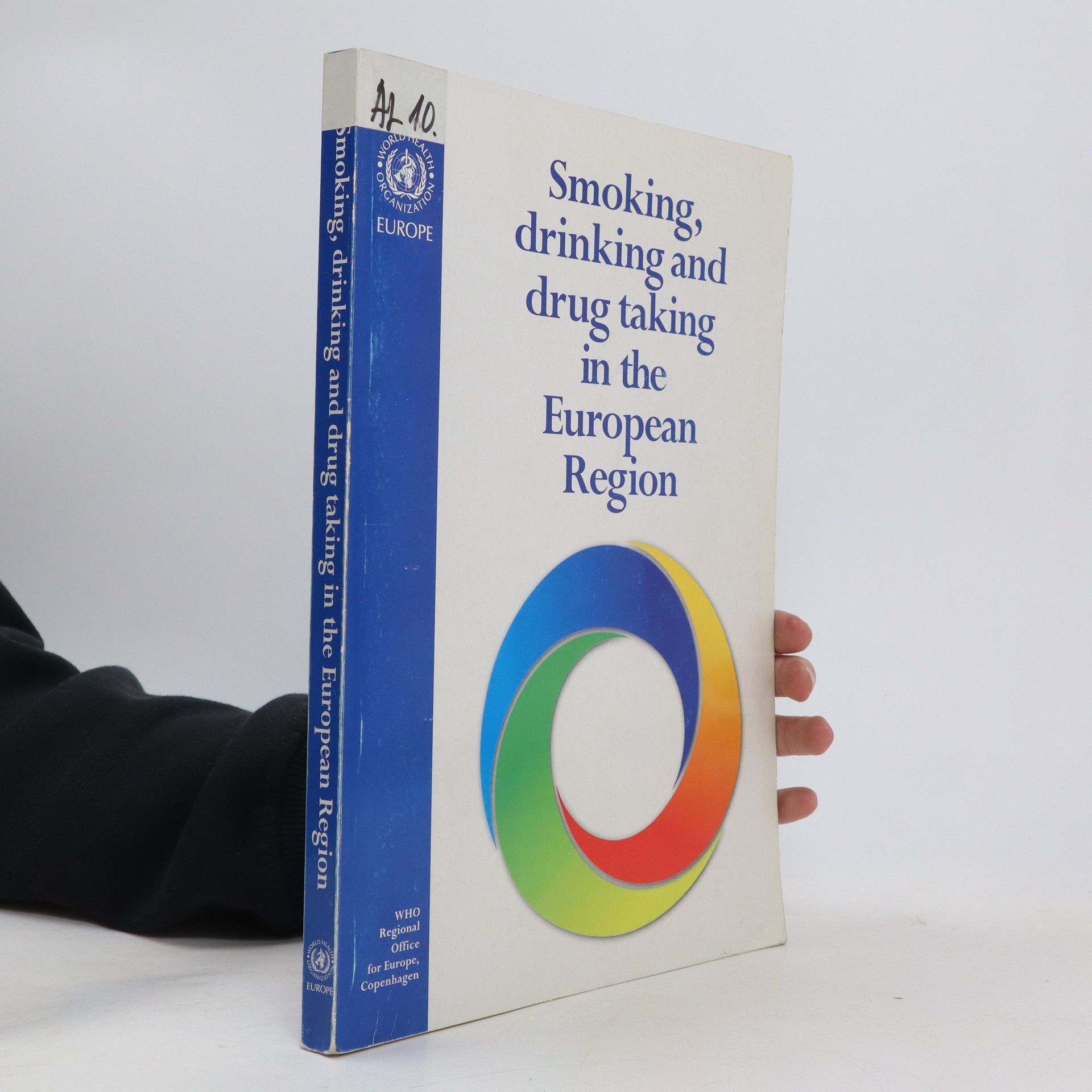 Collectif d'auteurs Smoking, drinking and drug taking in the European Region
