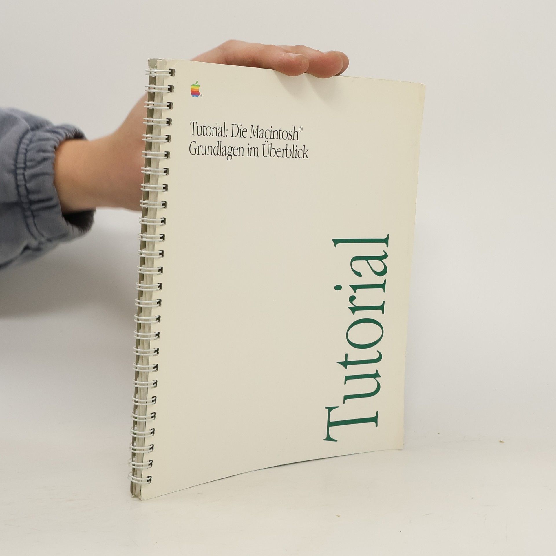 Autorenkollektiv Tutorial. Die Macintosh. Grundlagen im Überblick