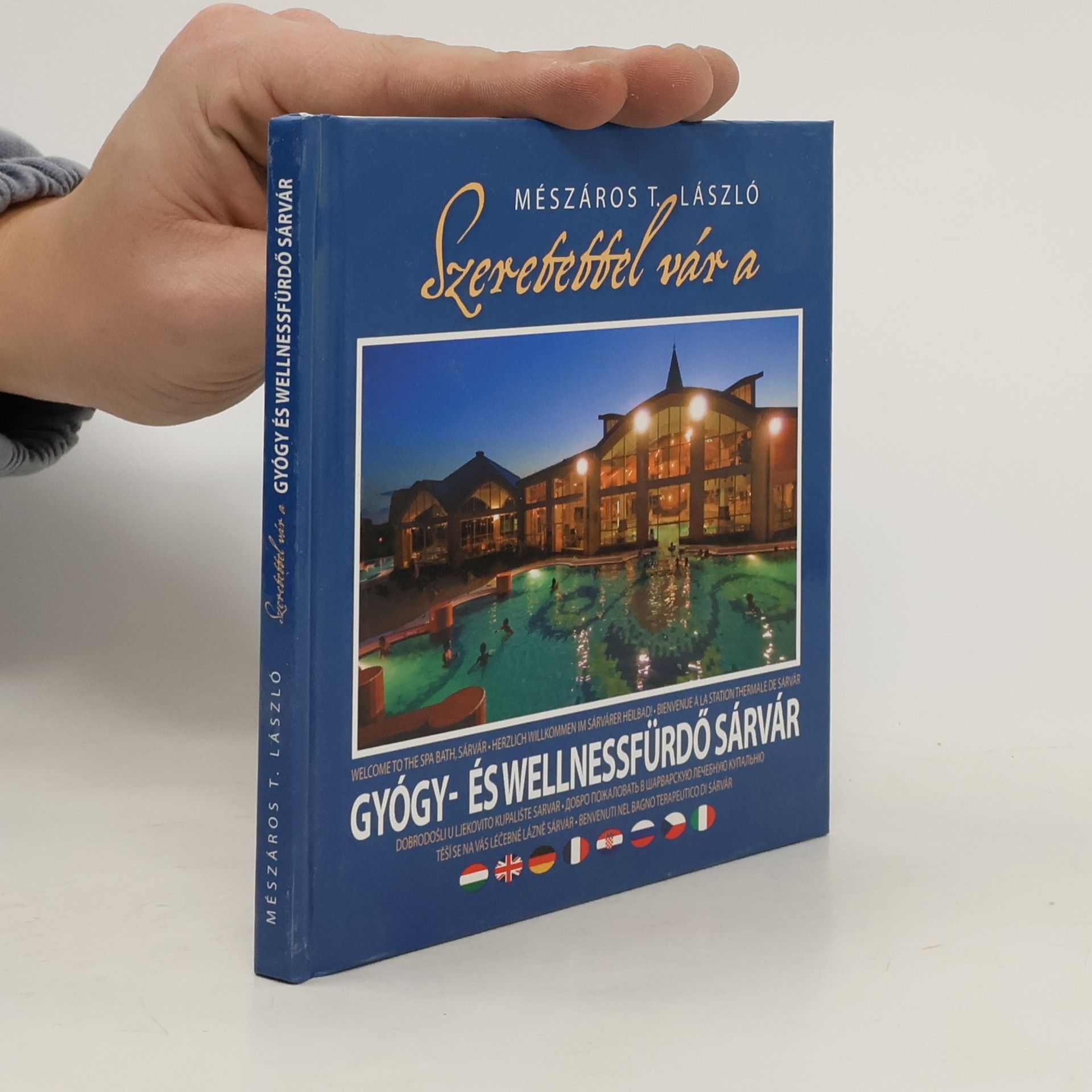 Szeretettel vár a GYÓGY ÉS WELLNESSFÜRDŐ SÁRVÁR