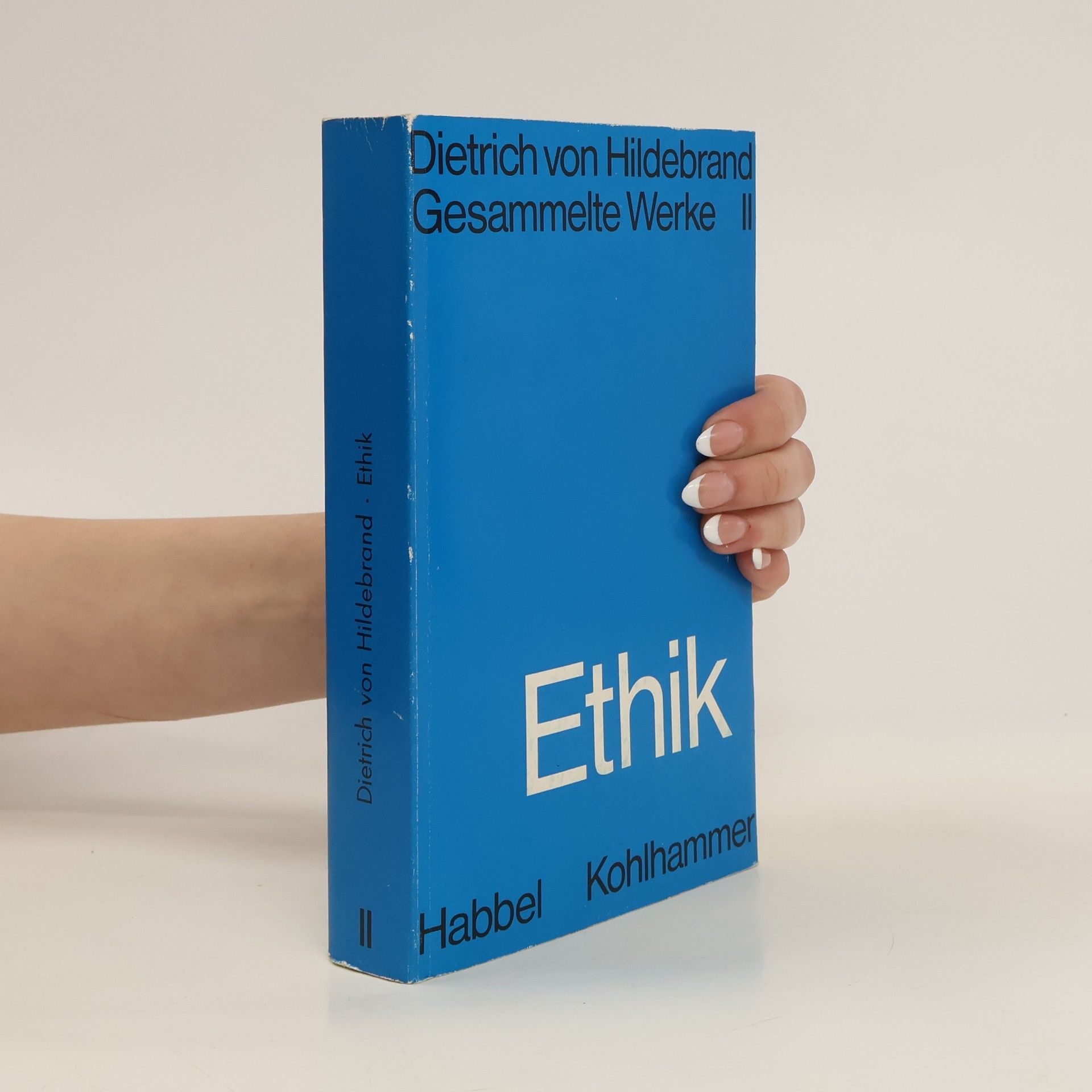 kolektiv Dietrich von Hildebrand. Ethik II