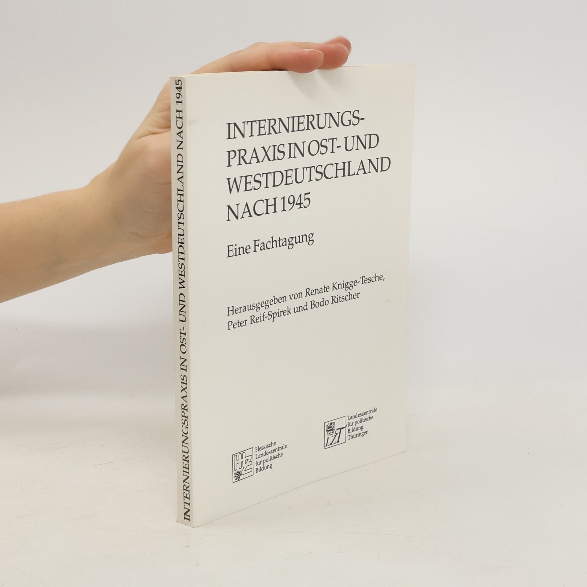 kolektiv Internierungspraxis in Ost- und Westdeutschland nach 1945