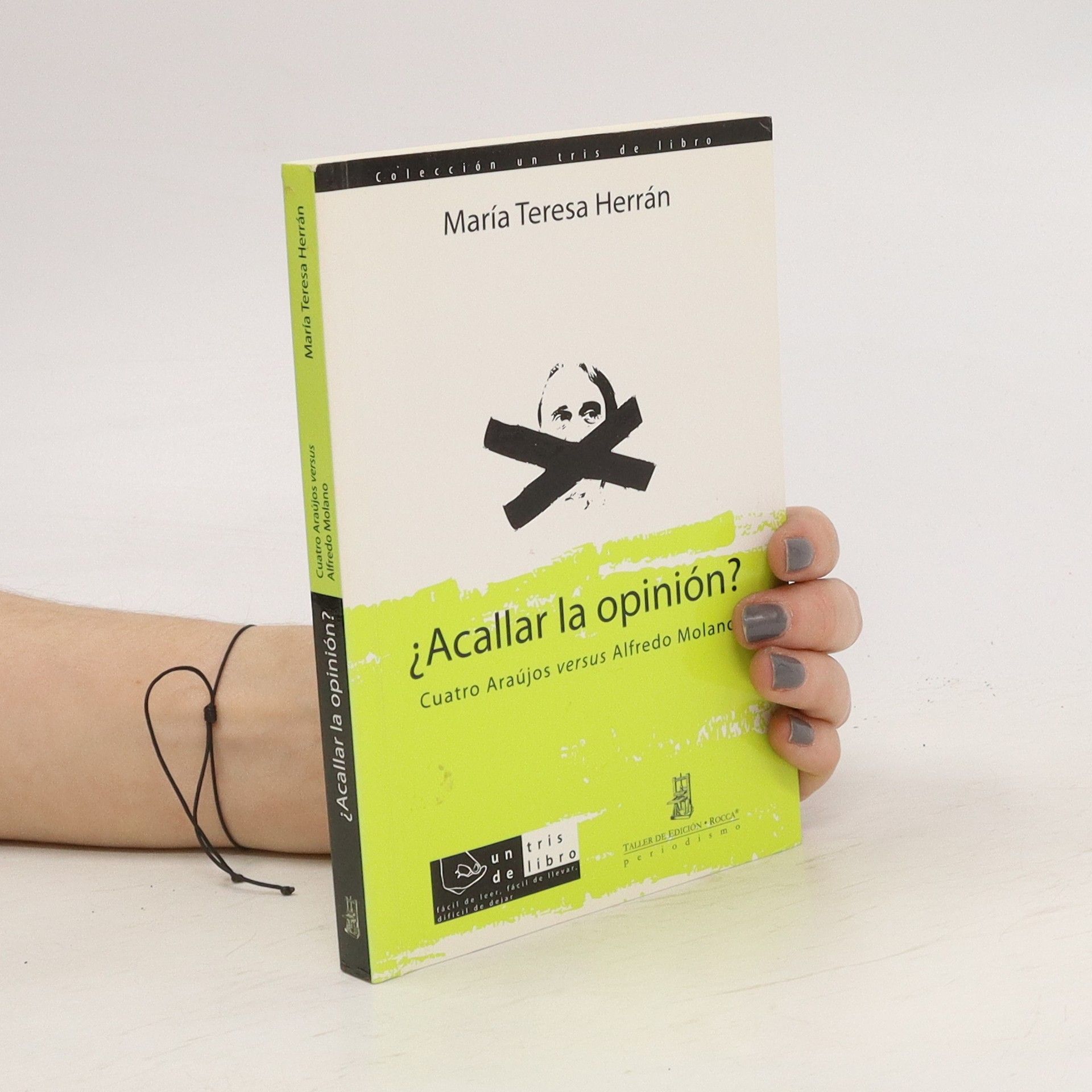 María Teresa Herrán ¿Acallar la opinión? Cuatro Araújos versus Alfredo Molano