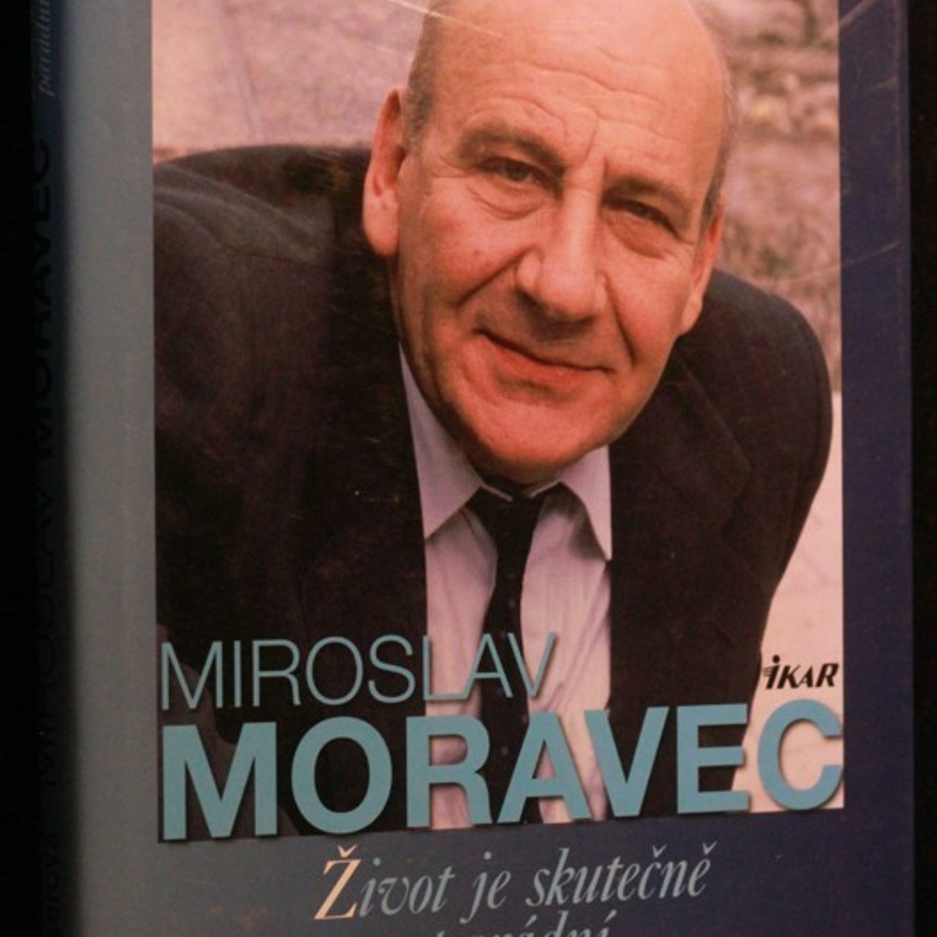 Miroslav Moravec Miroslav Moravec : život je skutečně parádní jízda