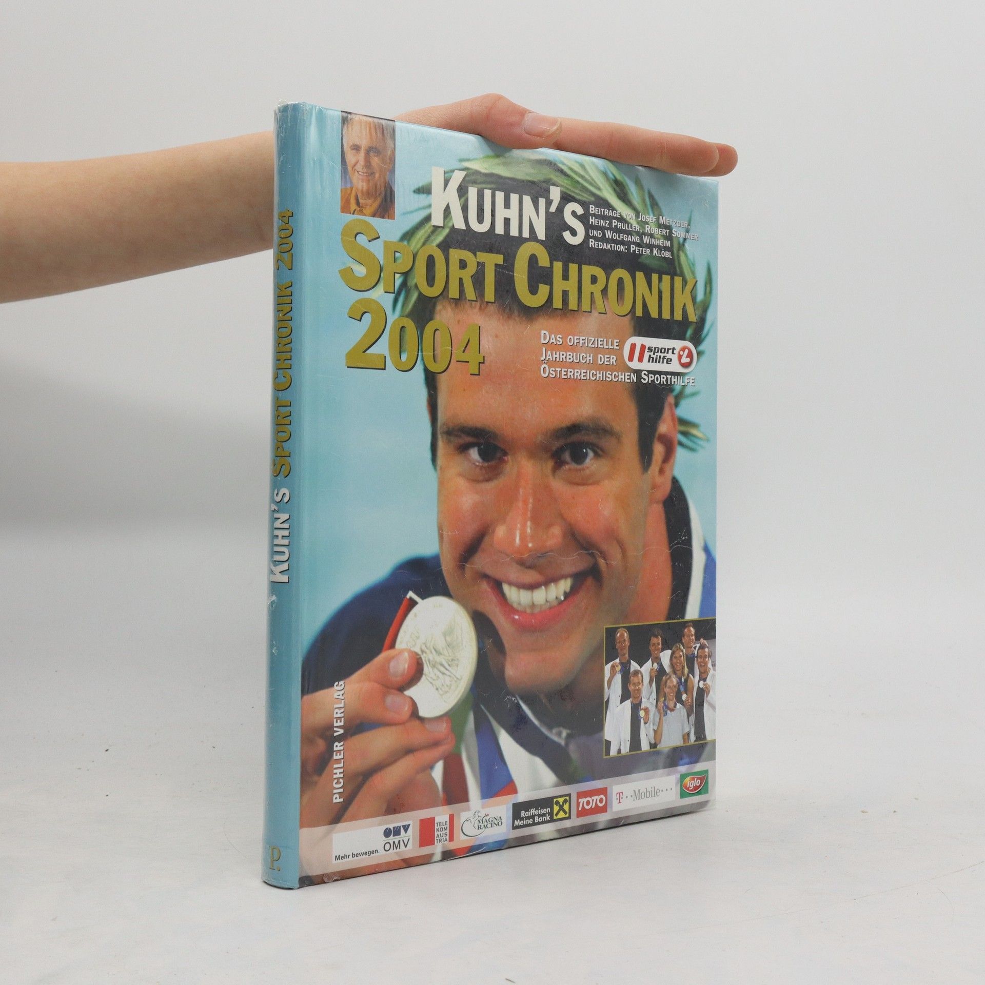 Michael Kühn Kuhn's Sport Chronik 2004. Das offizielle Jahrbuch der Österreichischen Sporthilfe
