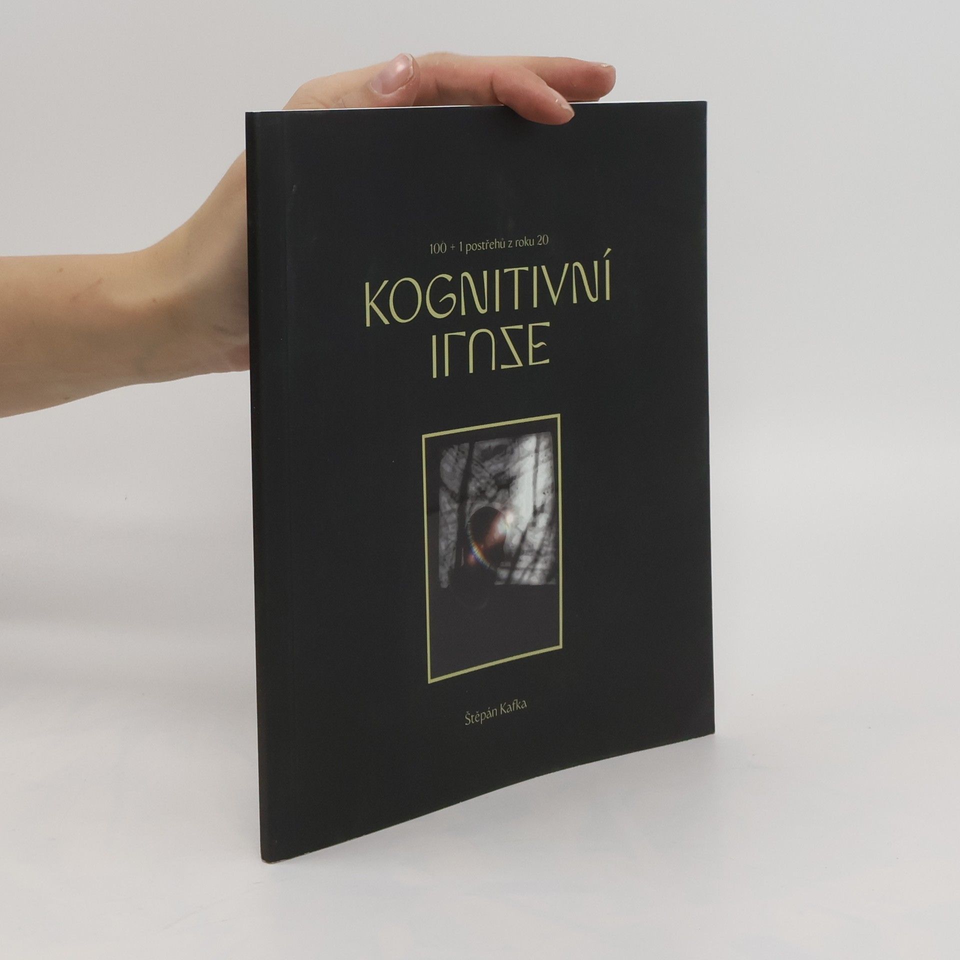 Štěpán Kafka Kognitivní iluze