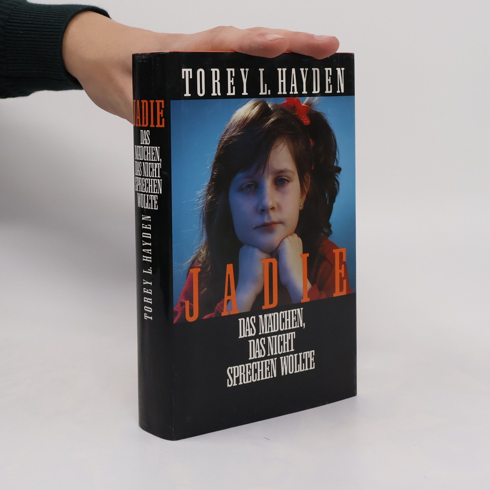 Torey L. Hayden Jadie, das Mädchen, das nicht sprechen wollte