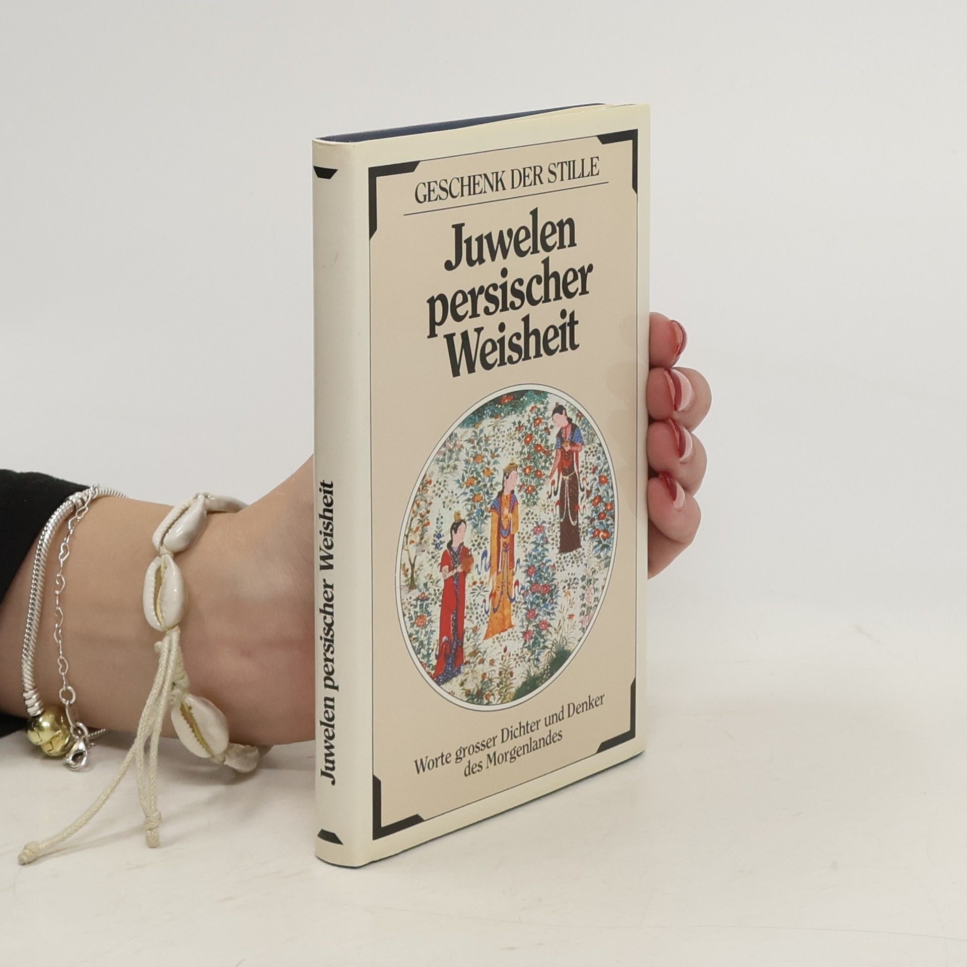 Autorenkollektiv Juwelen persischer Weisheit