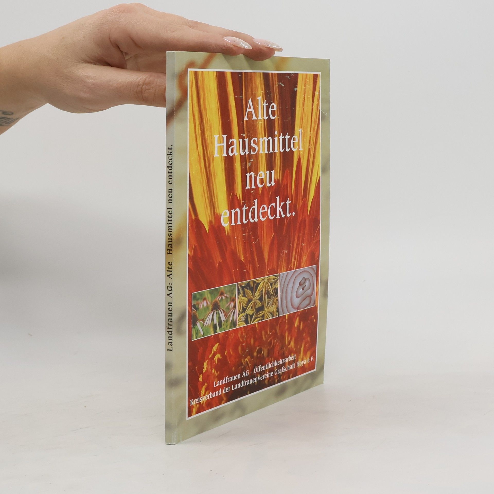 Autorenkollektiv Alte Hausmittel neu entdeckt