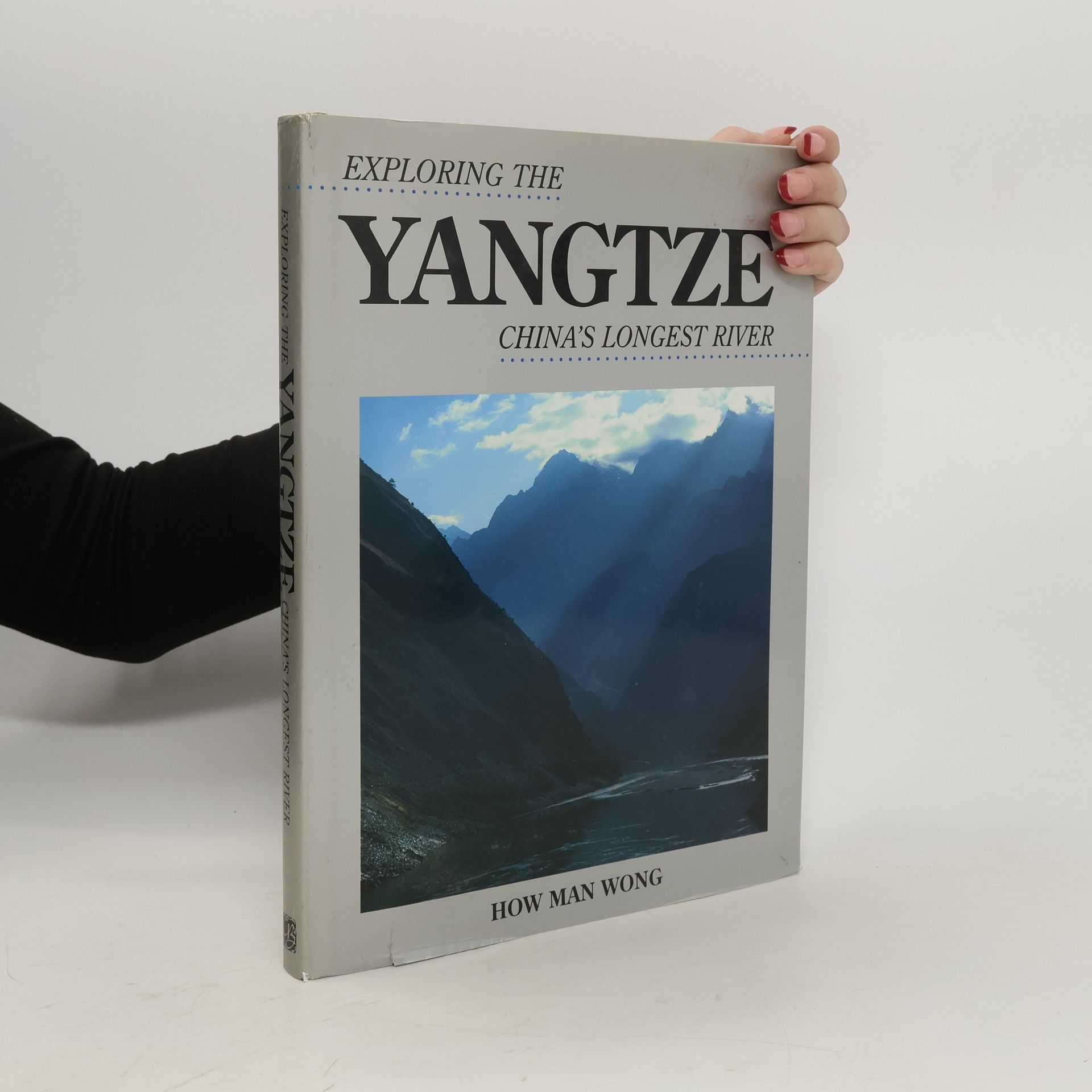 Autorenkollektiv Exploring The Yangtze China's Longest River