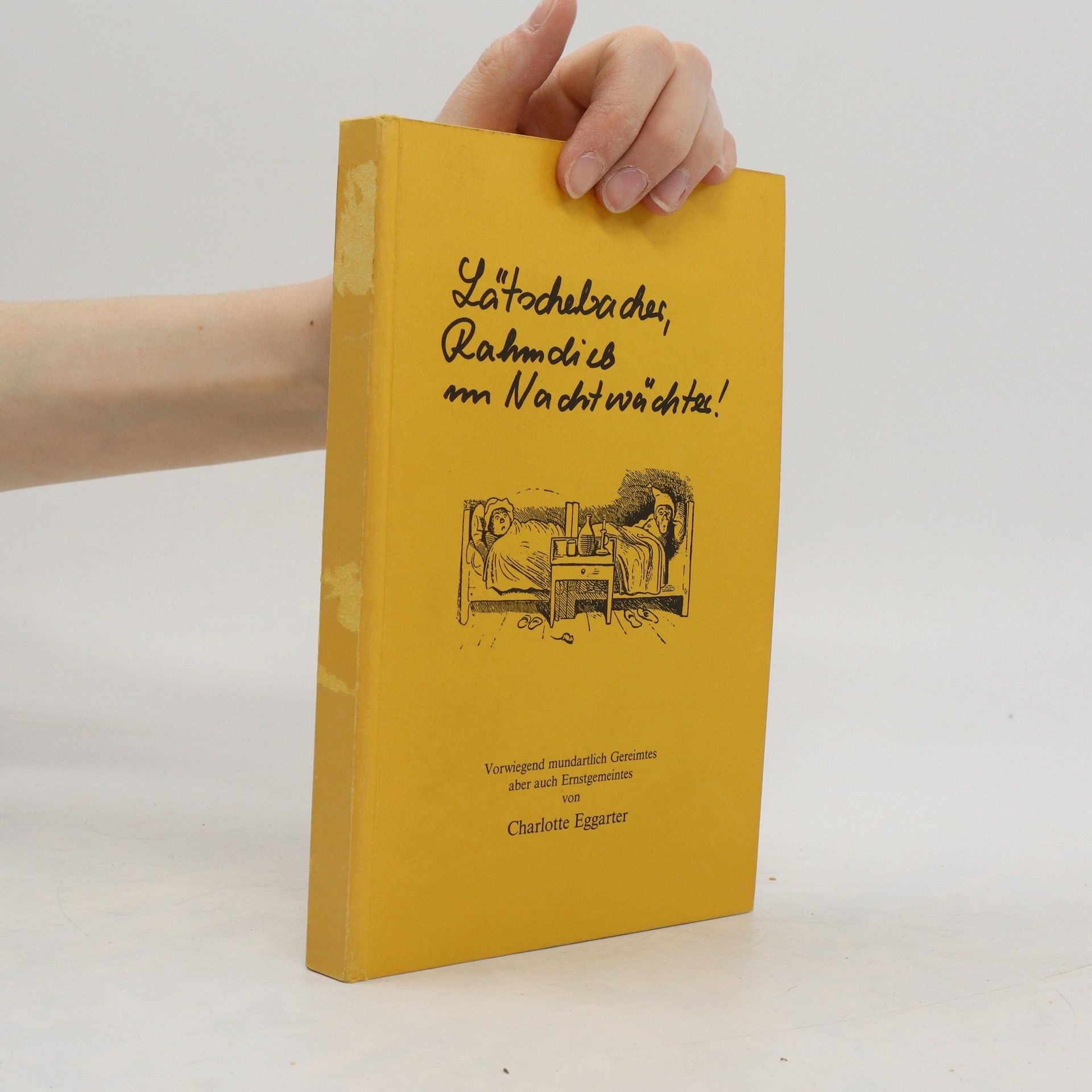 Charlotte Eggarter Lätschebacher, Rahmdieb un Nachtwächter ...