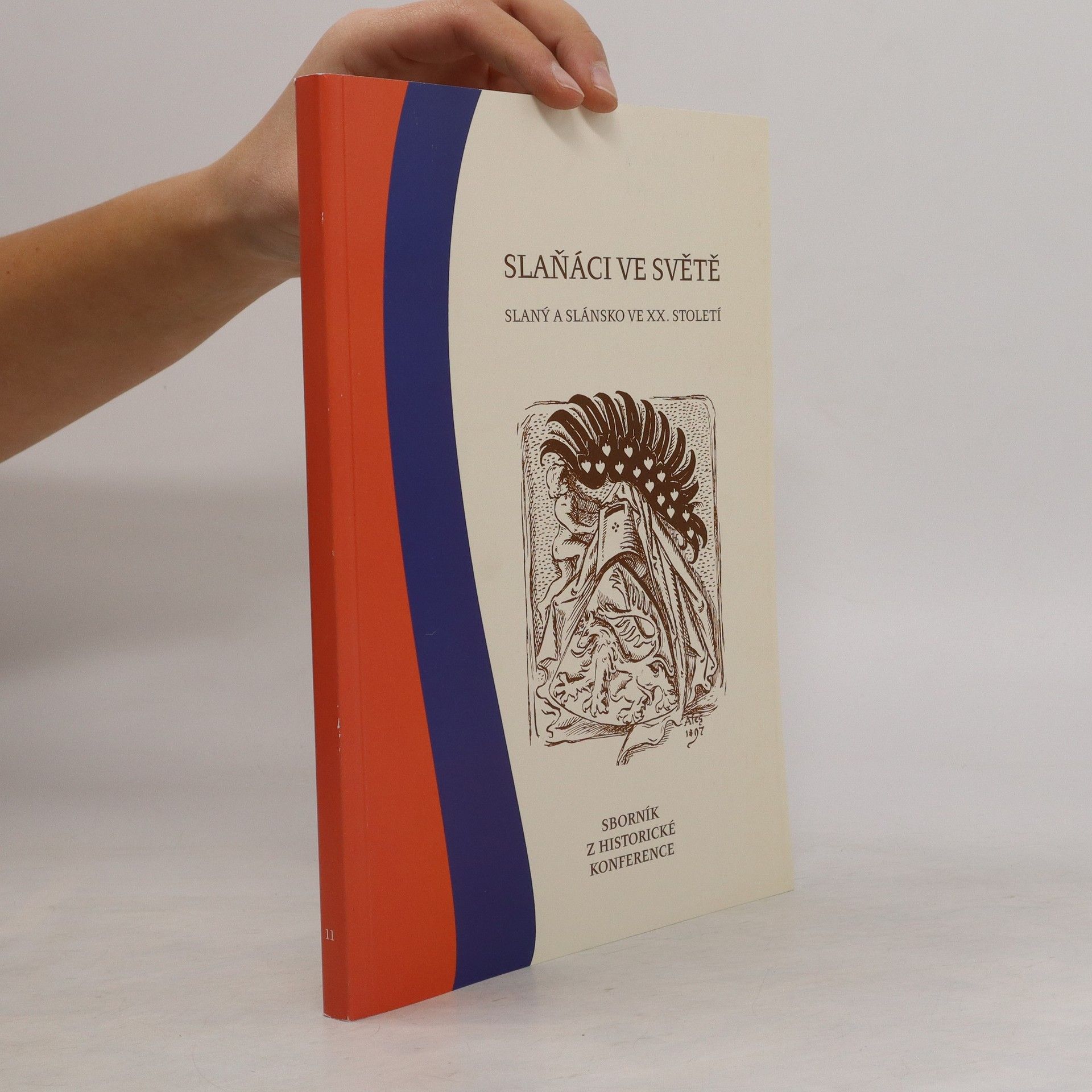 AA.VV. Slaňáci ve světě : Slaný a Slánsko ve XX. století : sborník z historické konference