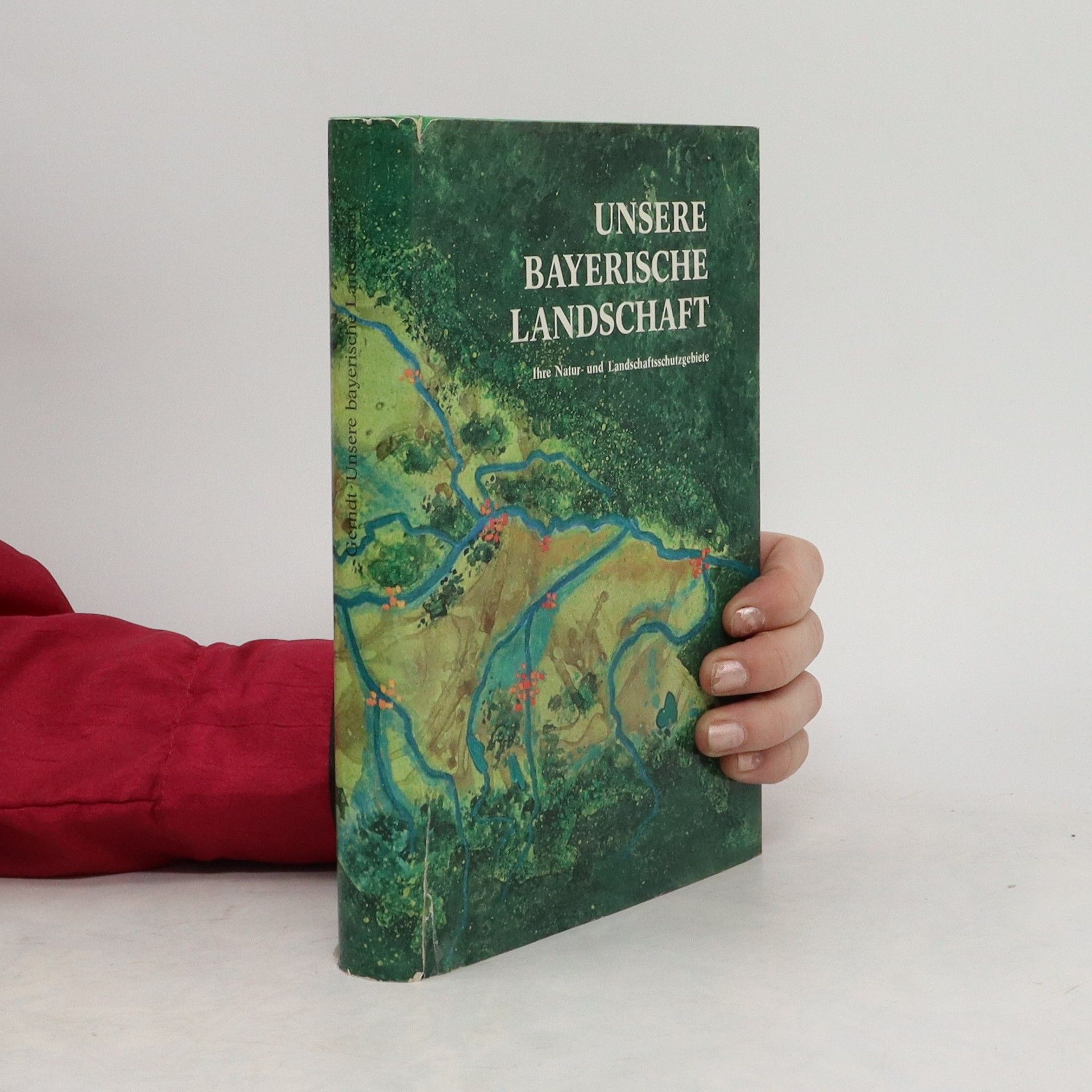 Siegmar Gerndt Unsere bayerische Landschaft