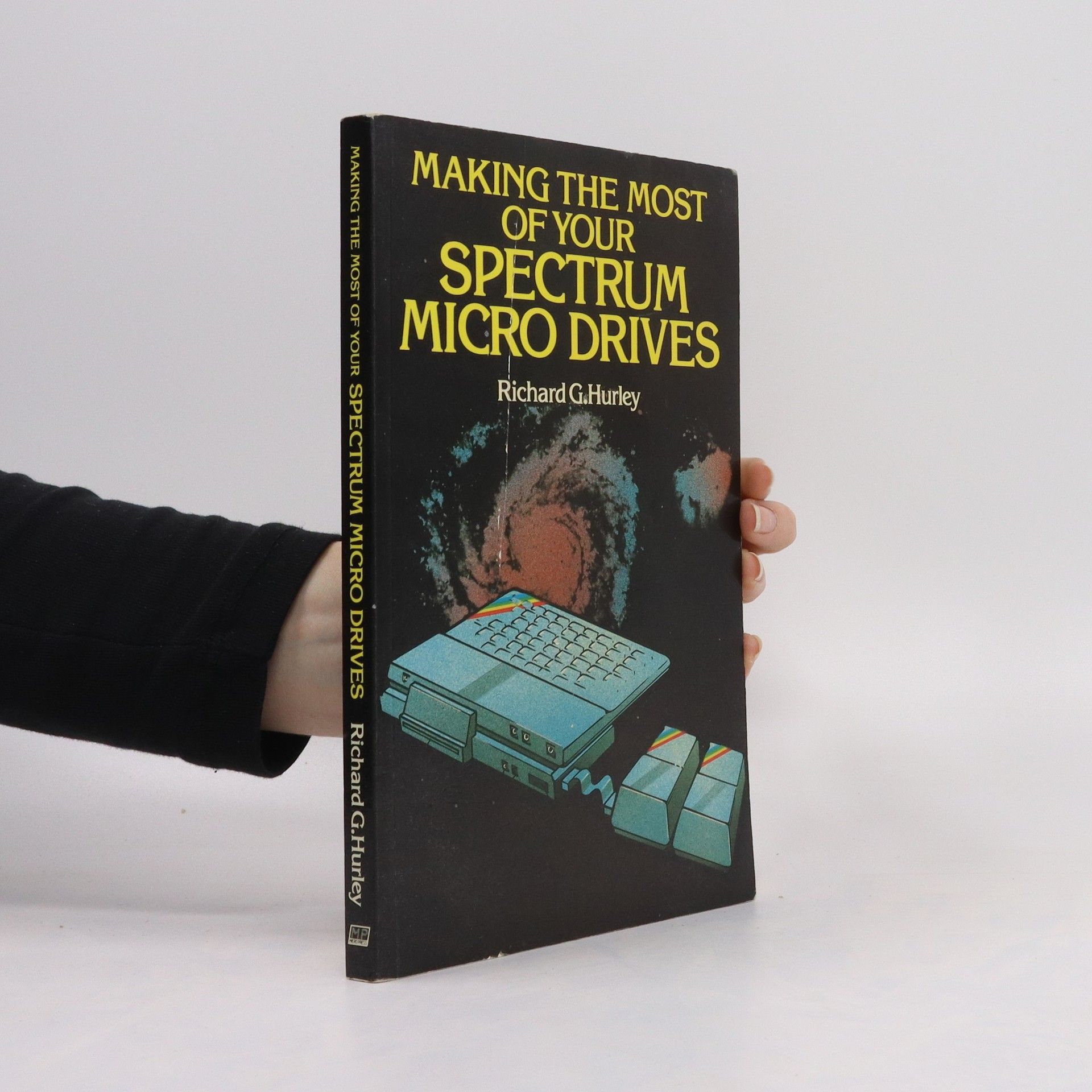 Richard Hurley Making the Most of Your Spectrum Micro Drives