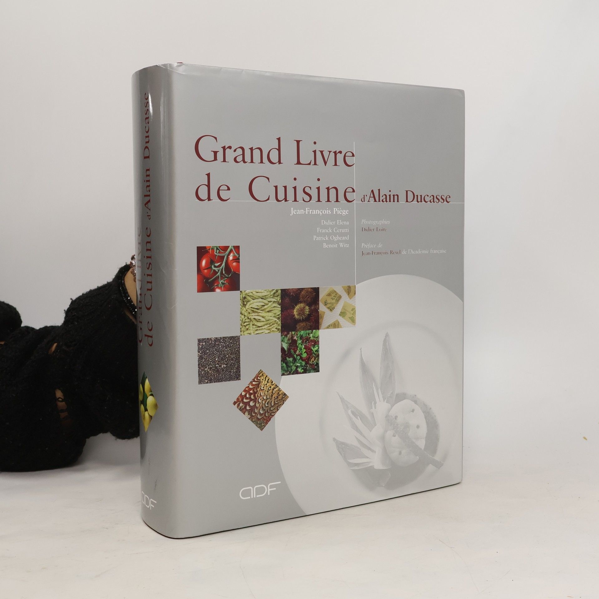 Jean-Francois Piege Grand livre de cuisine d' Alain Ducasse