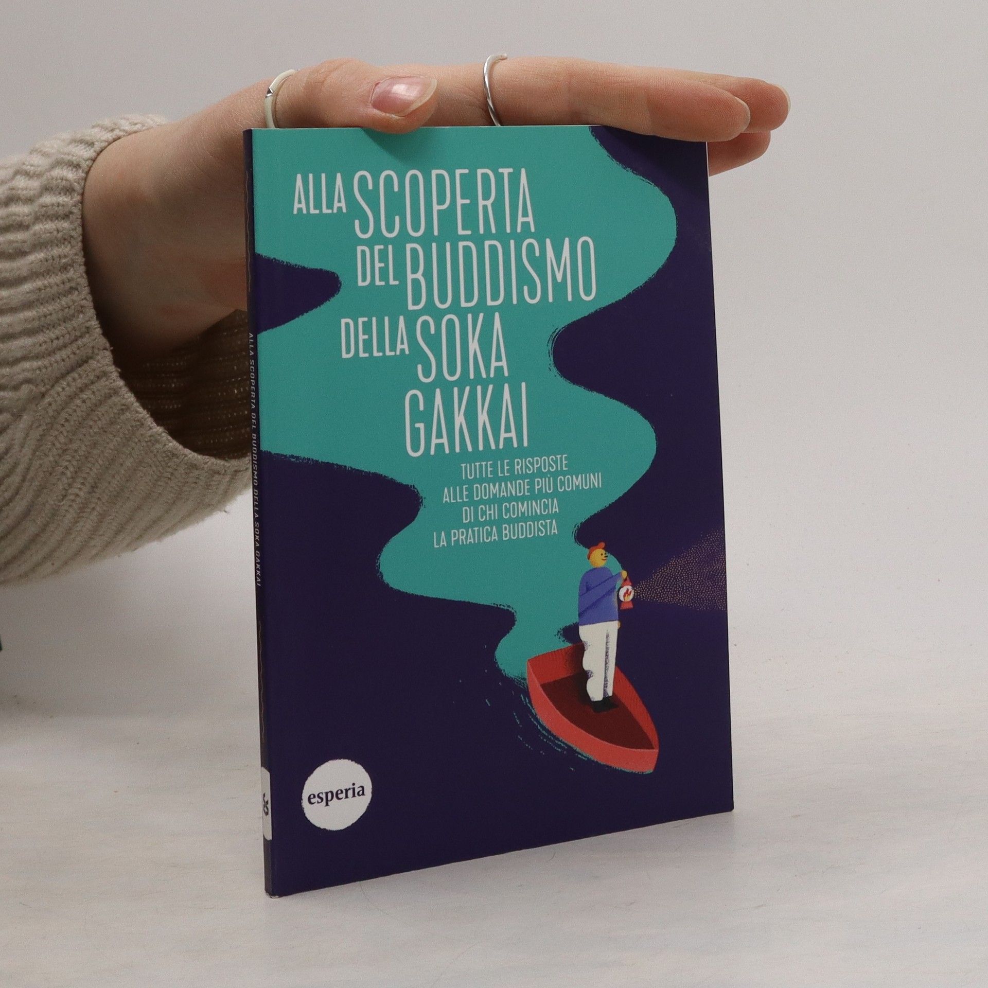 Collectif d'auteurs Alla Scopreta del buddismo della Soka Gakkai