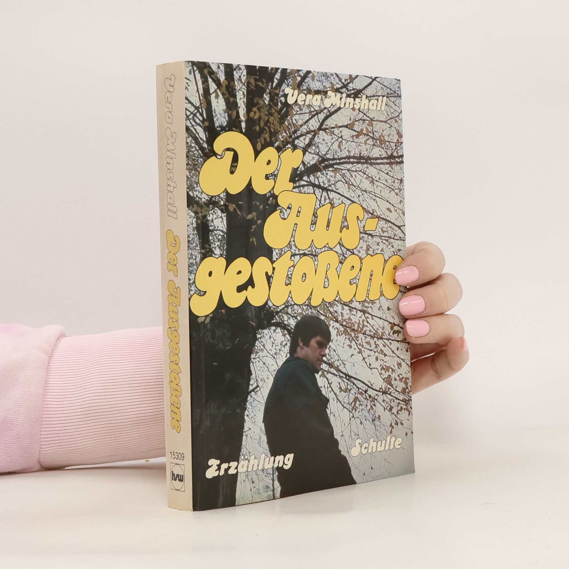 Vera Minshall Der Ausgestoßene - Erzählung.