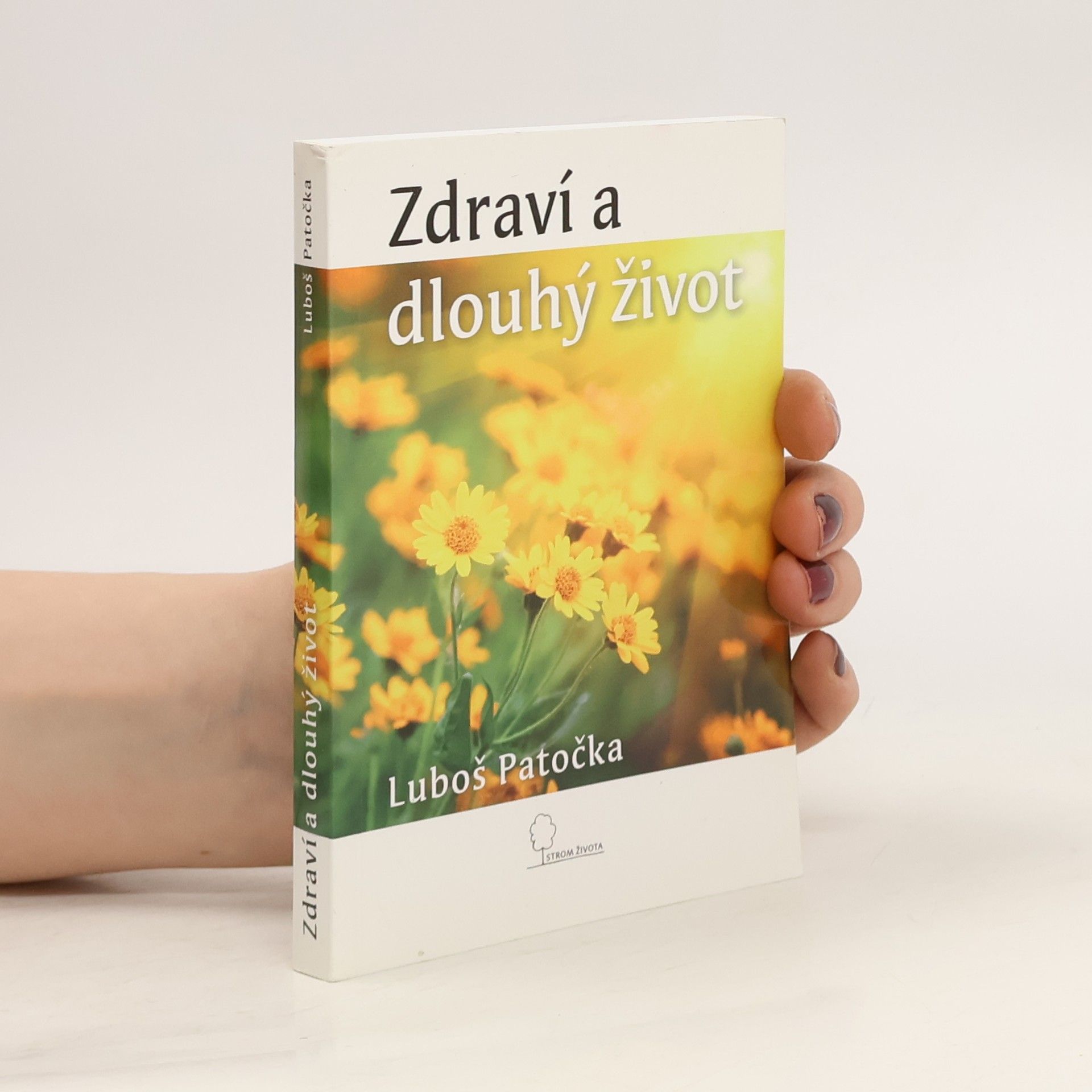Luboš Patočka Zdraví a dlouhý život