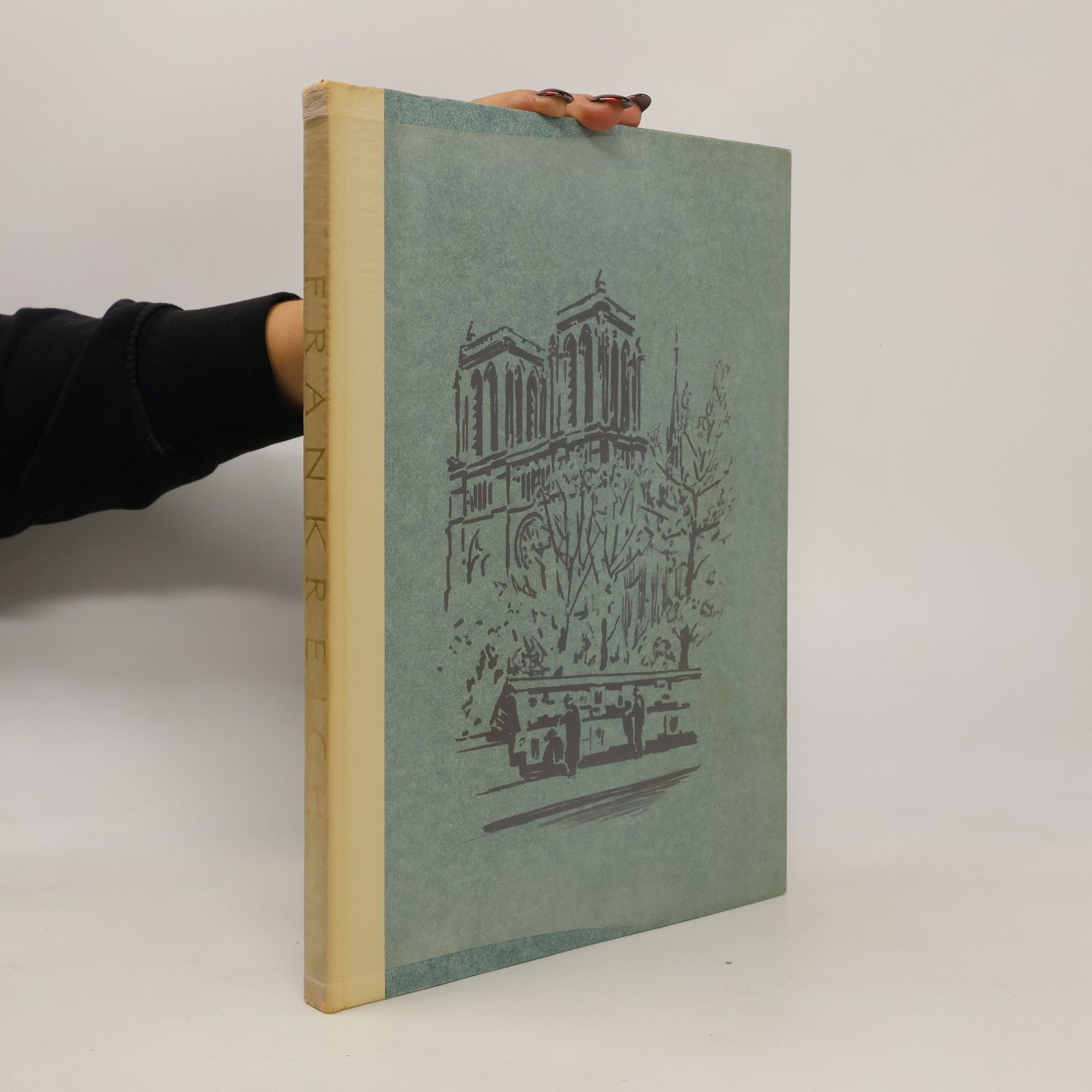 Autorenkollektiv Frankreich. Seine Landschaft und Städte in 248 Photos