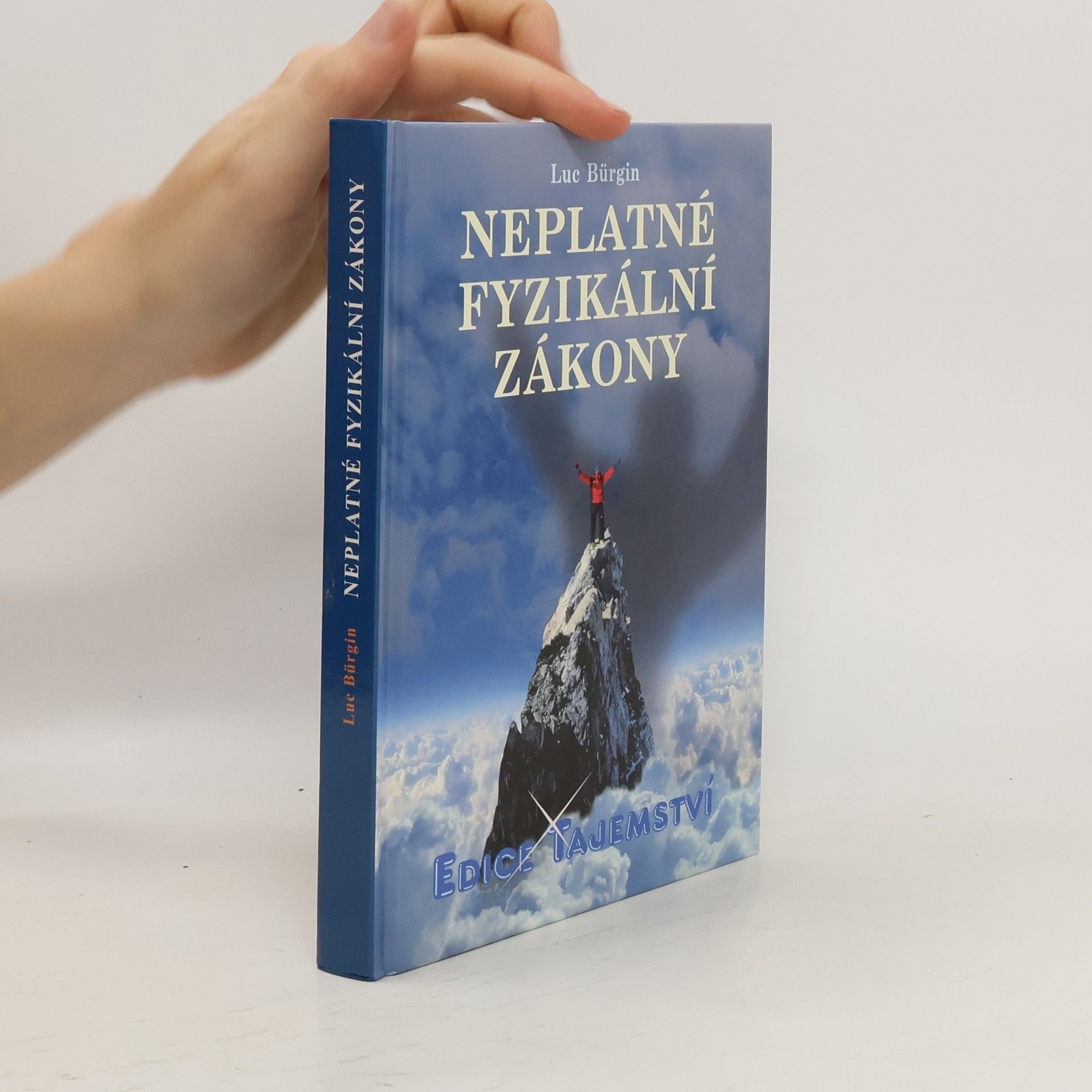 Luc Bürgin Neplatné fyzikální zákony