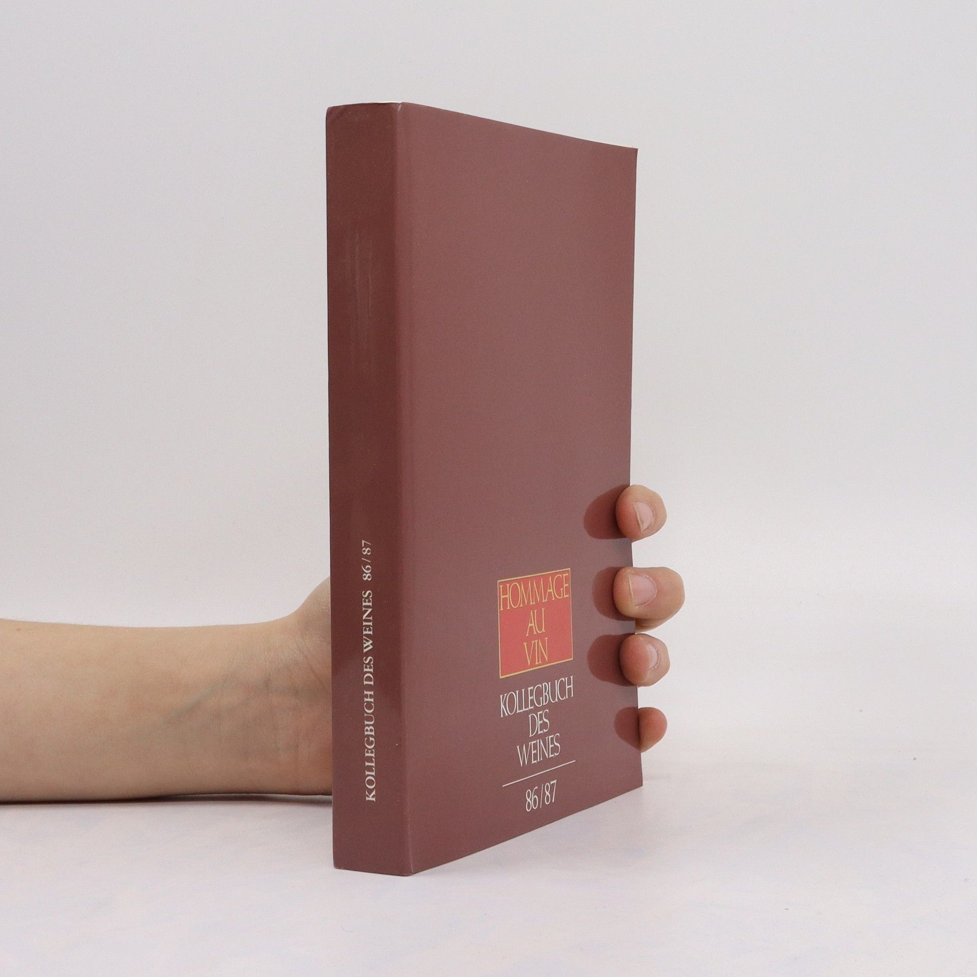 Autores varios Hommage au vin. Kollegbuch des Weines 86/87
